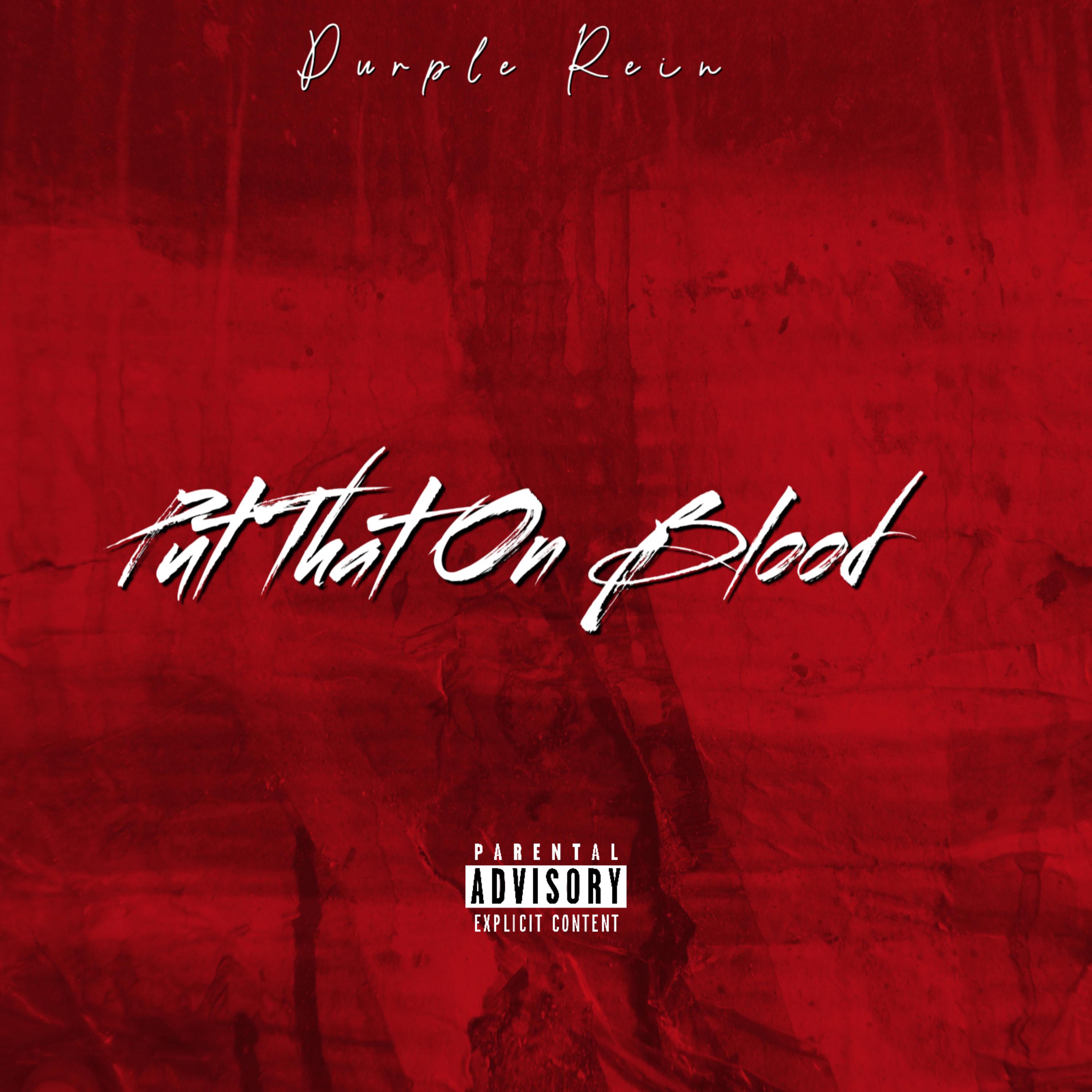 Put That On Blood artwork