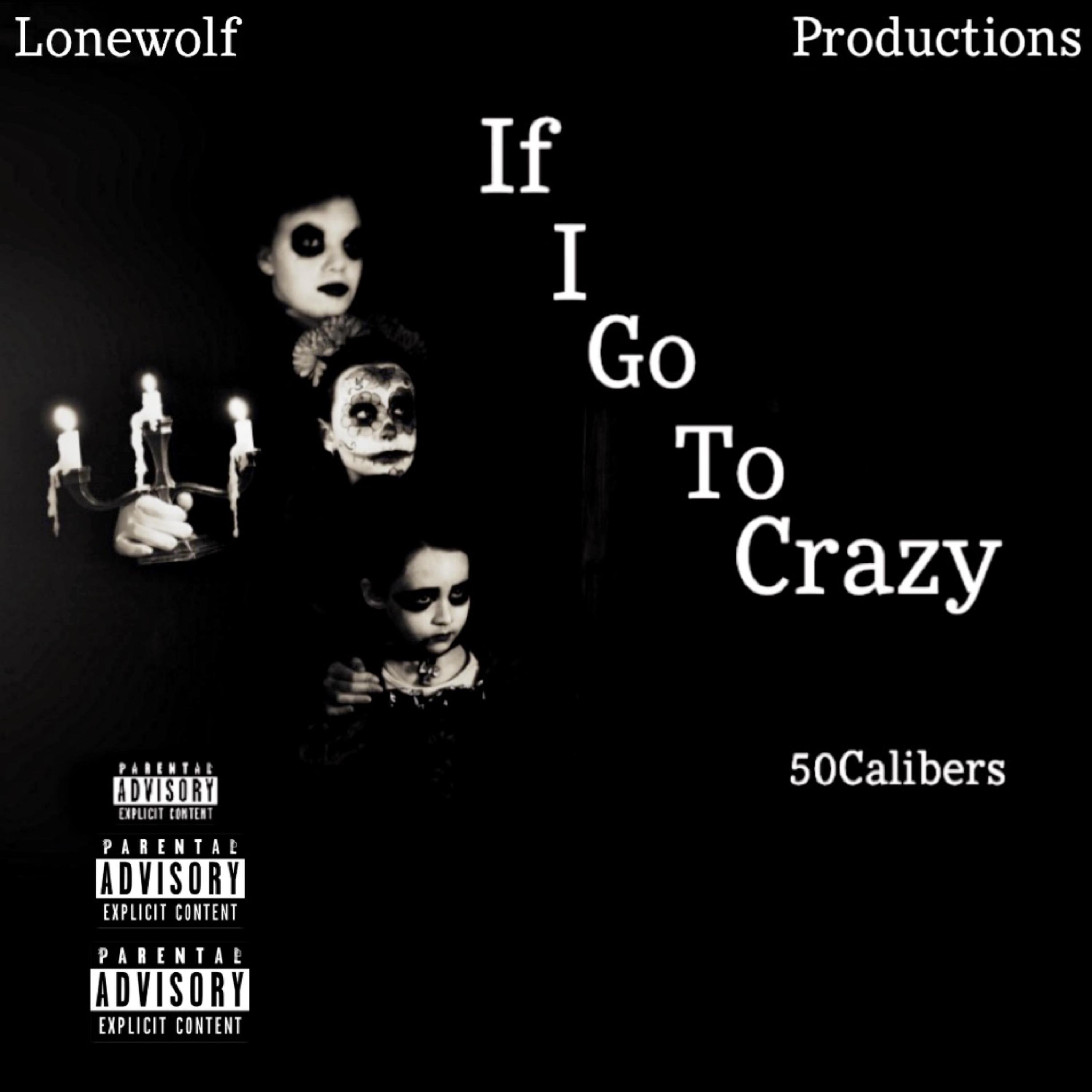 If I Go To CraZy artwork