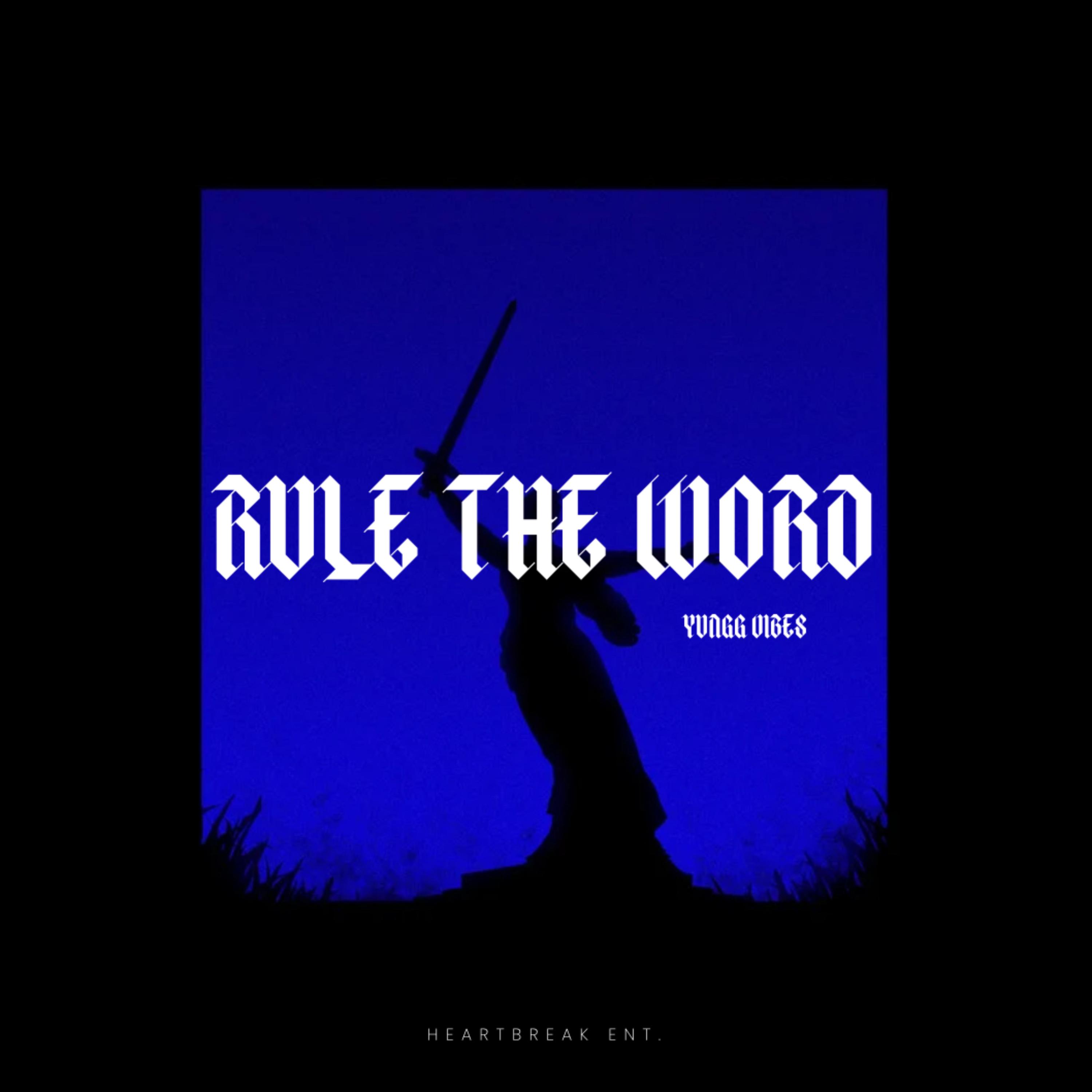 RULE THE WØRLD by Yungg Vibes cover art