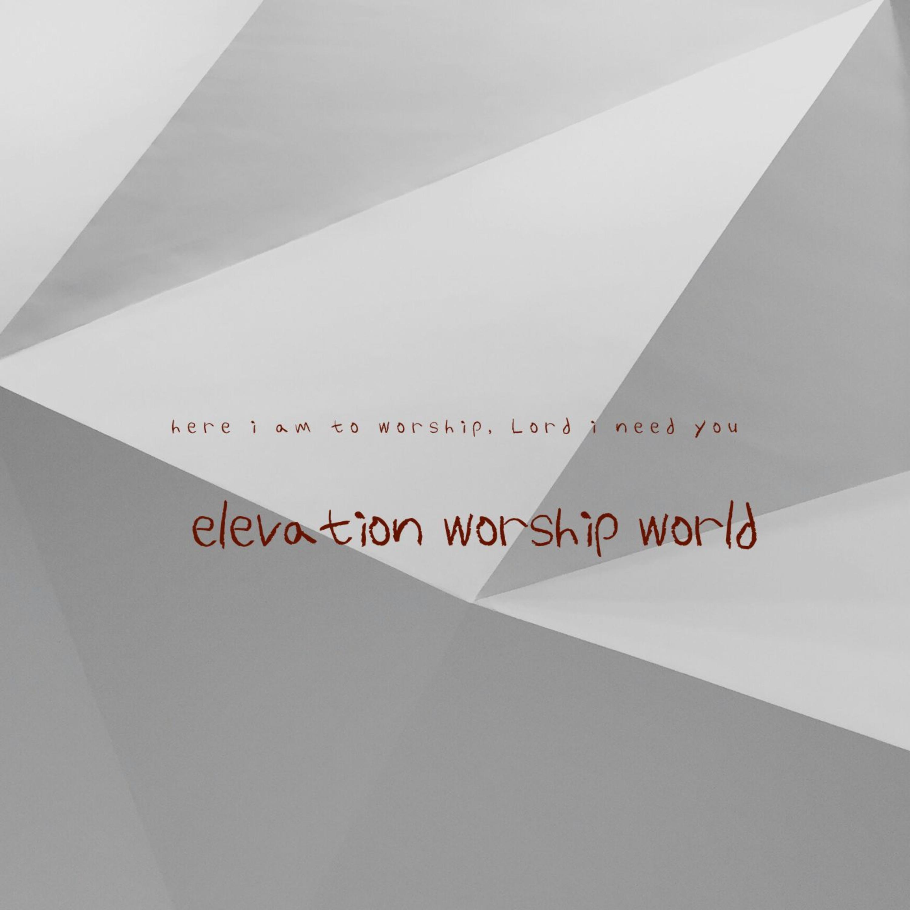 here i am to worship, Lord i need you artwork