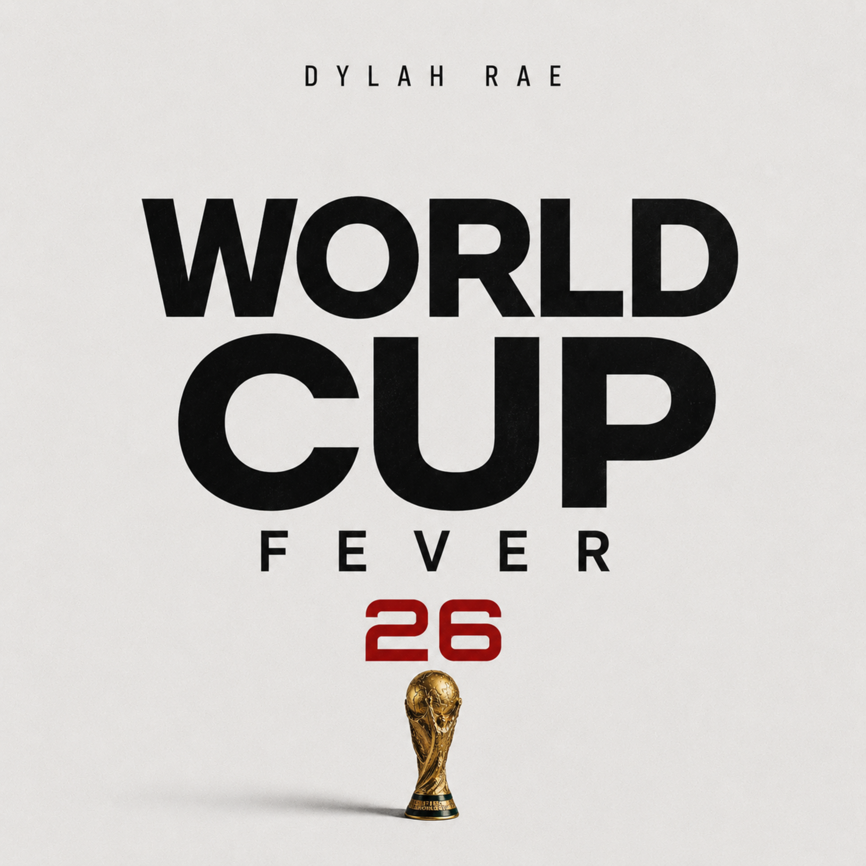 World Cup Fever 26 by Dylah Rae cover art