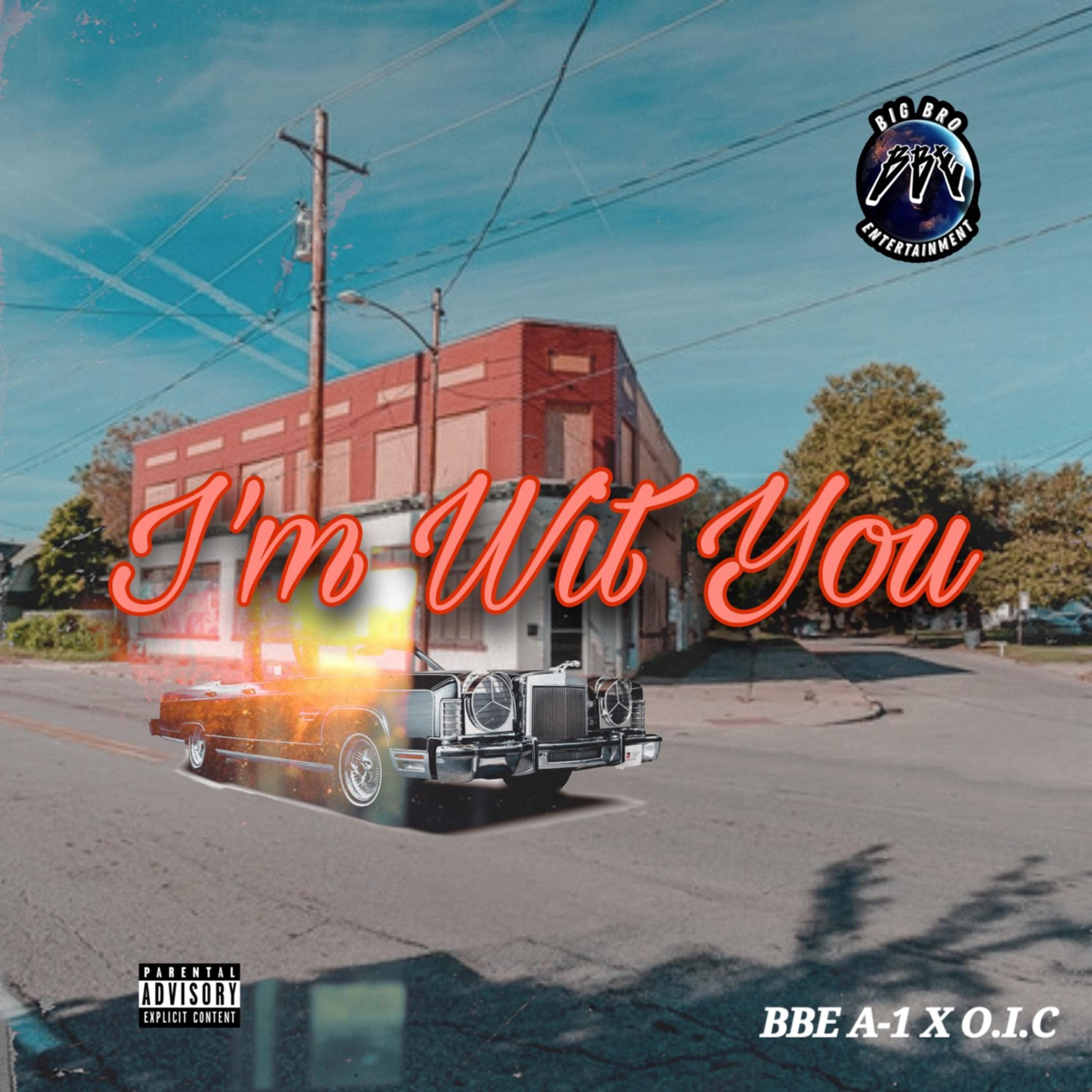 I'm wit you by BBE A-1 cover art