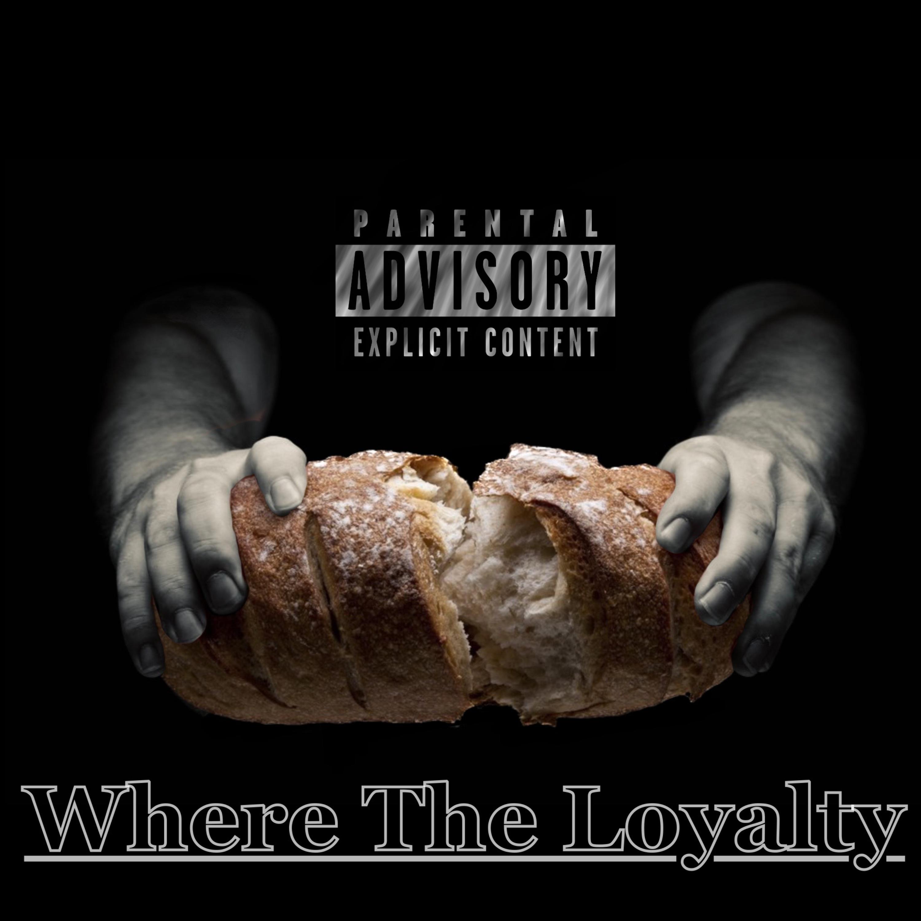 Where The Loyalty artwork