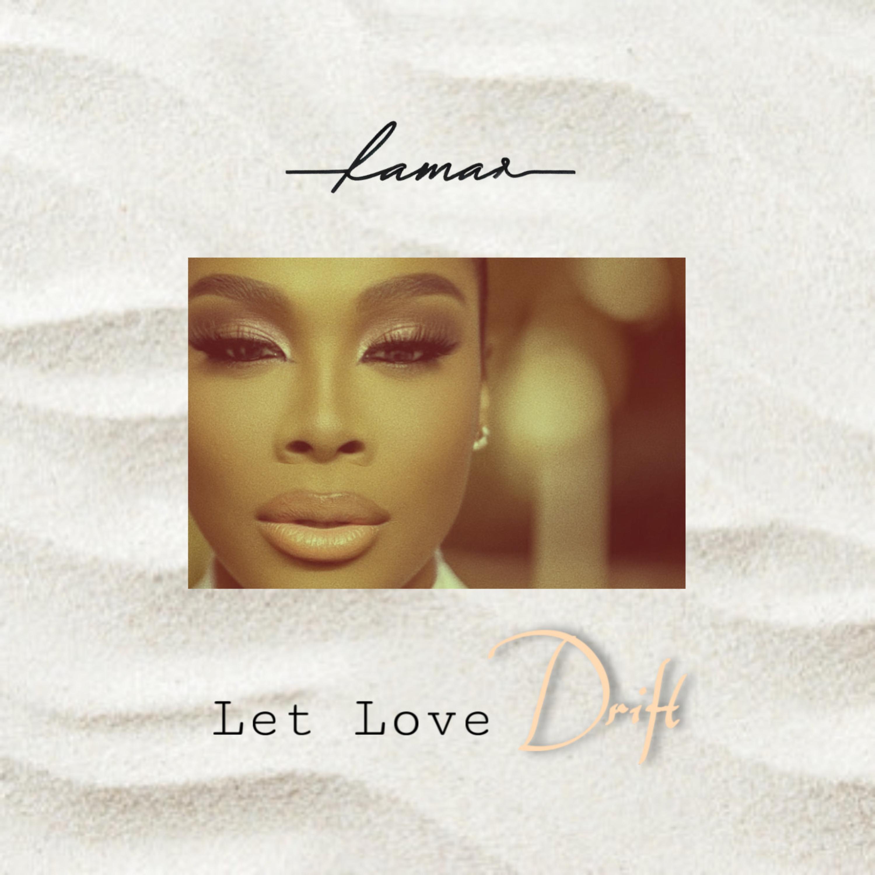Let love drift by LAMAR cover art