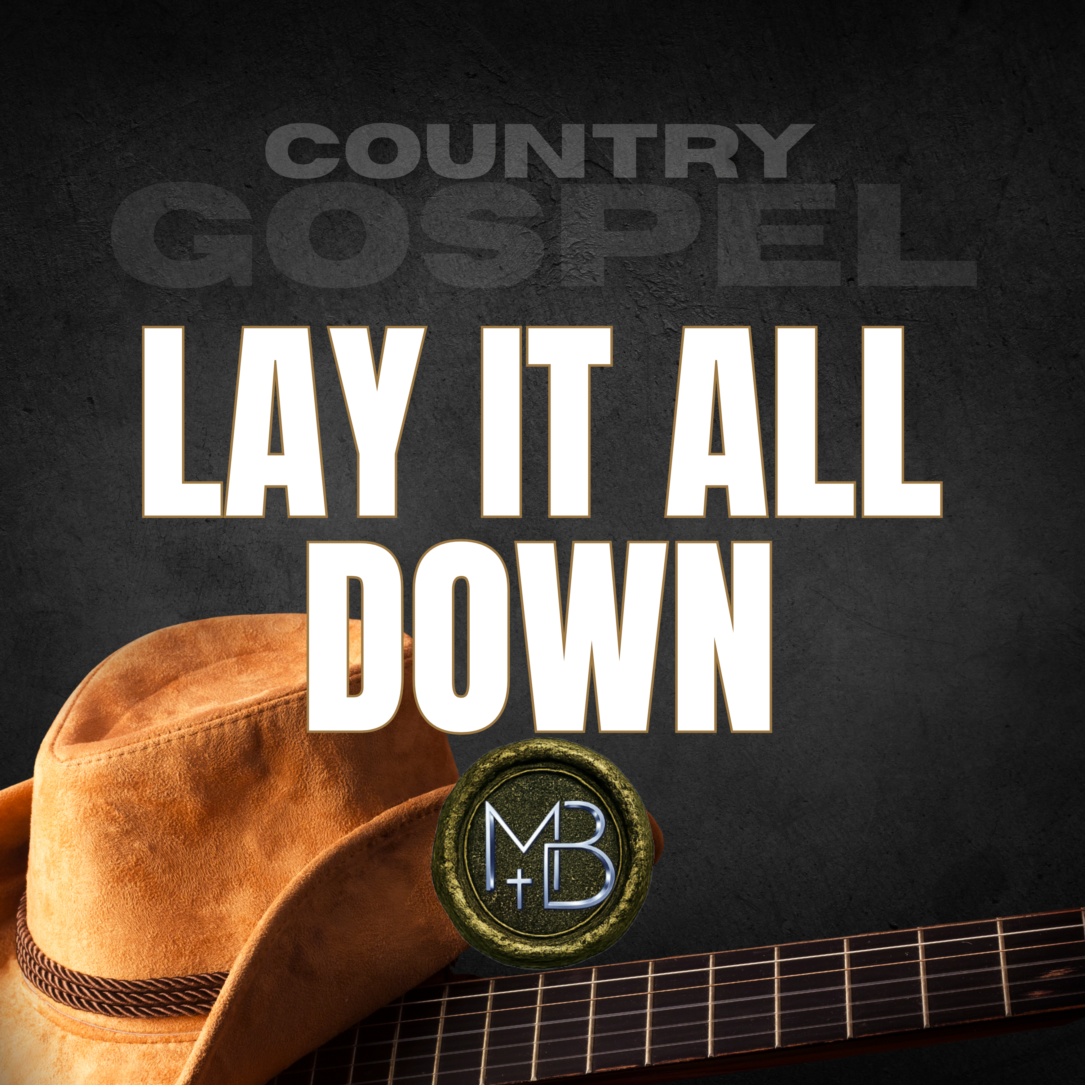 Lay It All Down by Malachi Ben-David cover art