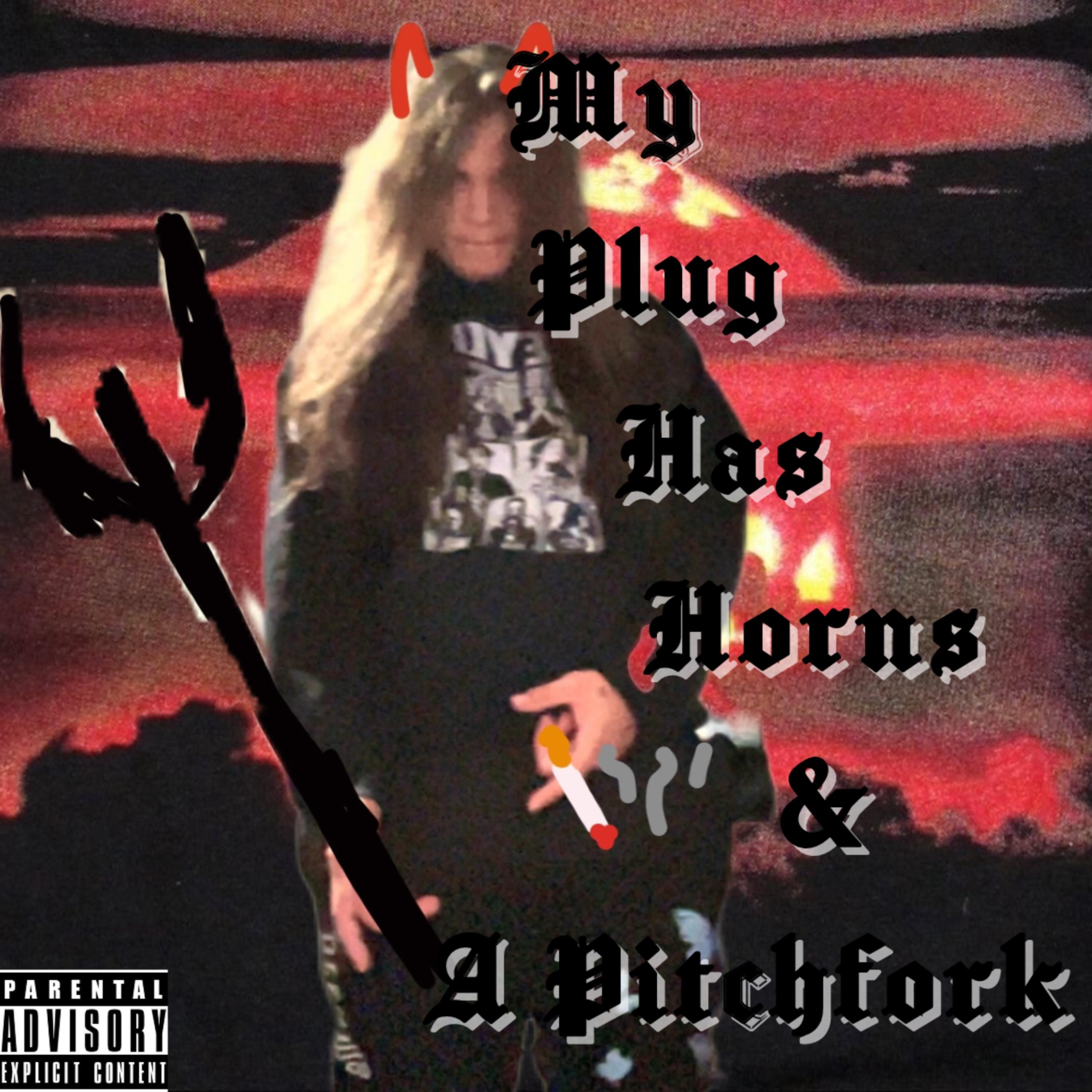 My Plug Has Horns & A PitchFork artwork