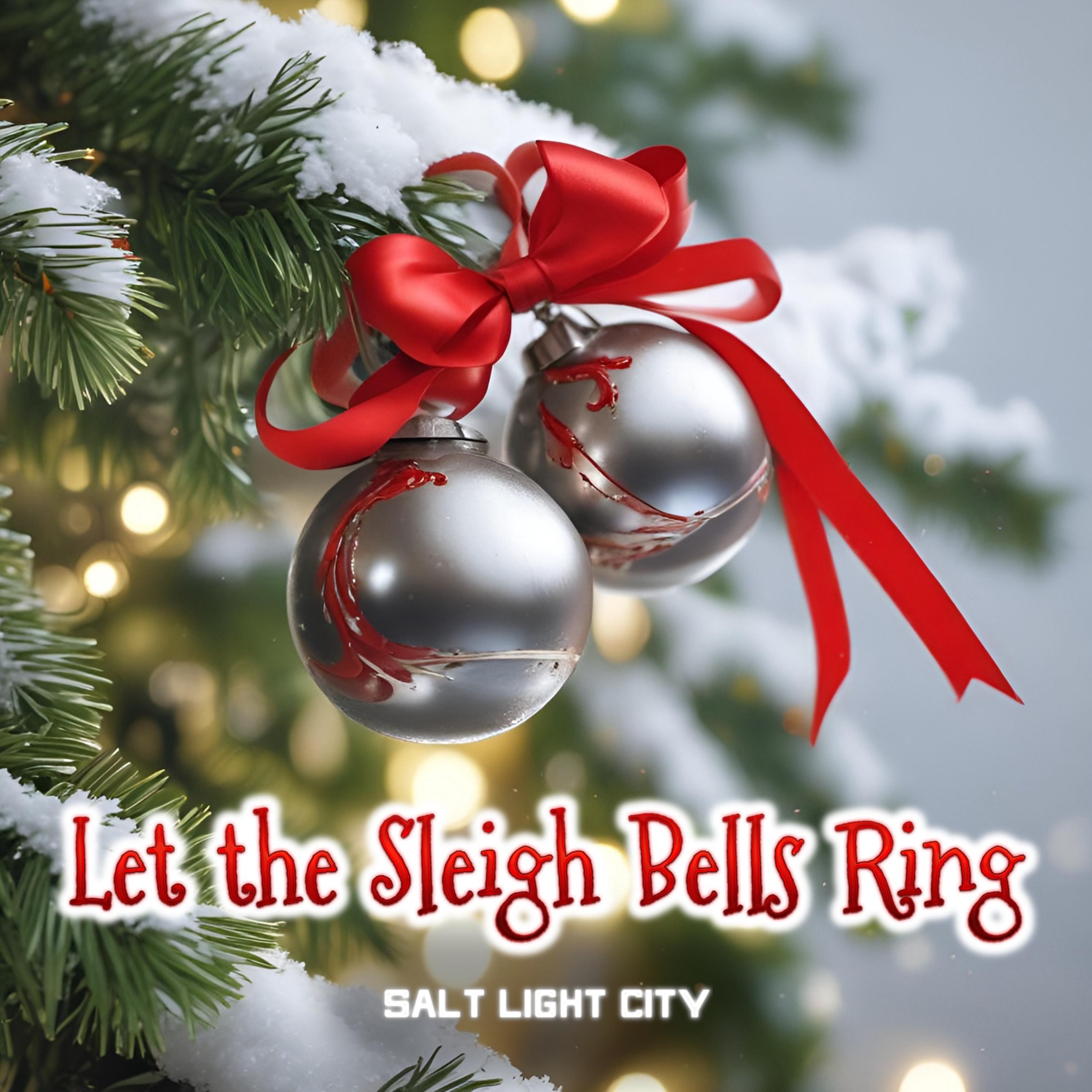 Let the Sleigh Bells Ring artwork
