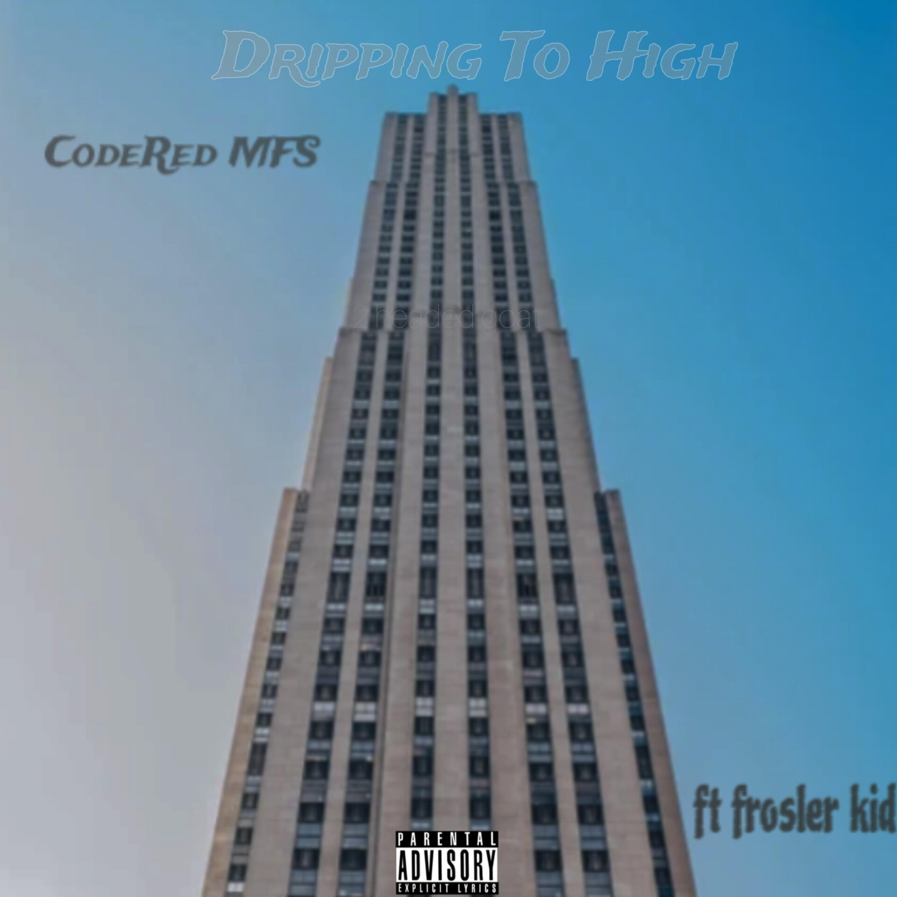 Dripping Too high artwork