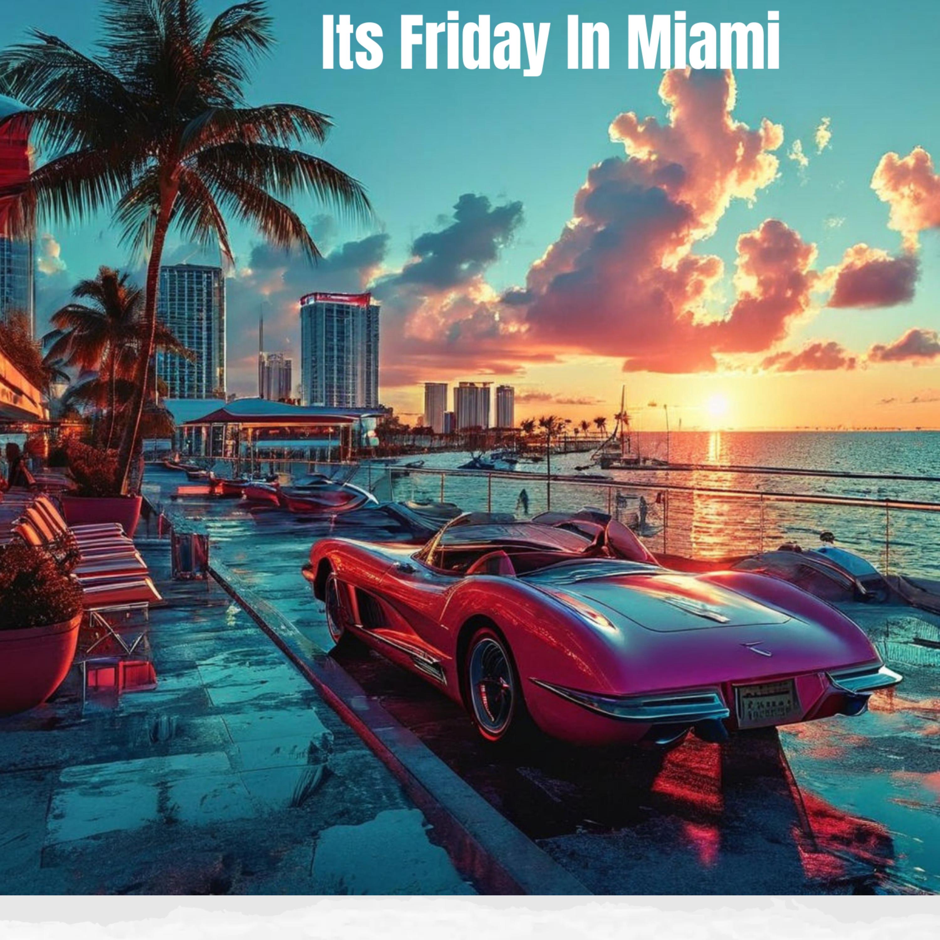 Its Friday In Miami artwork
