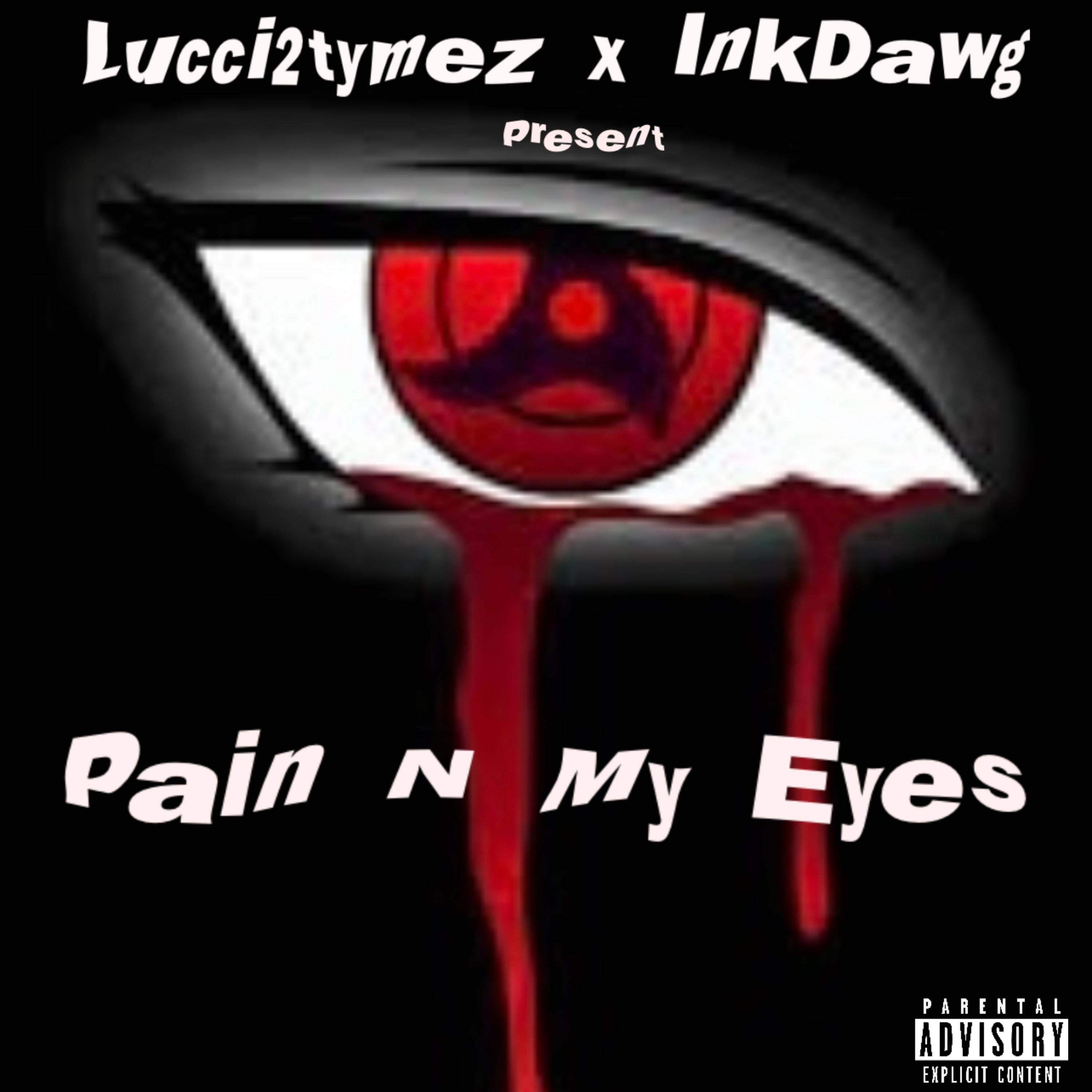Pain N My Eyes artwork