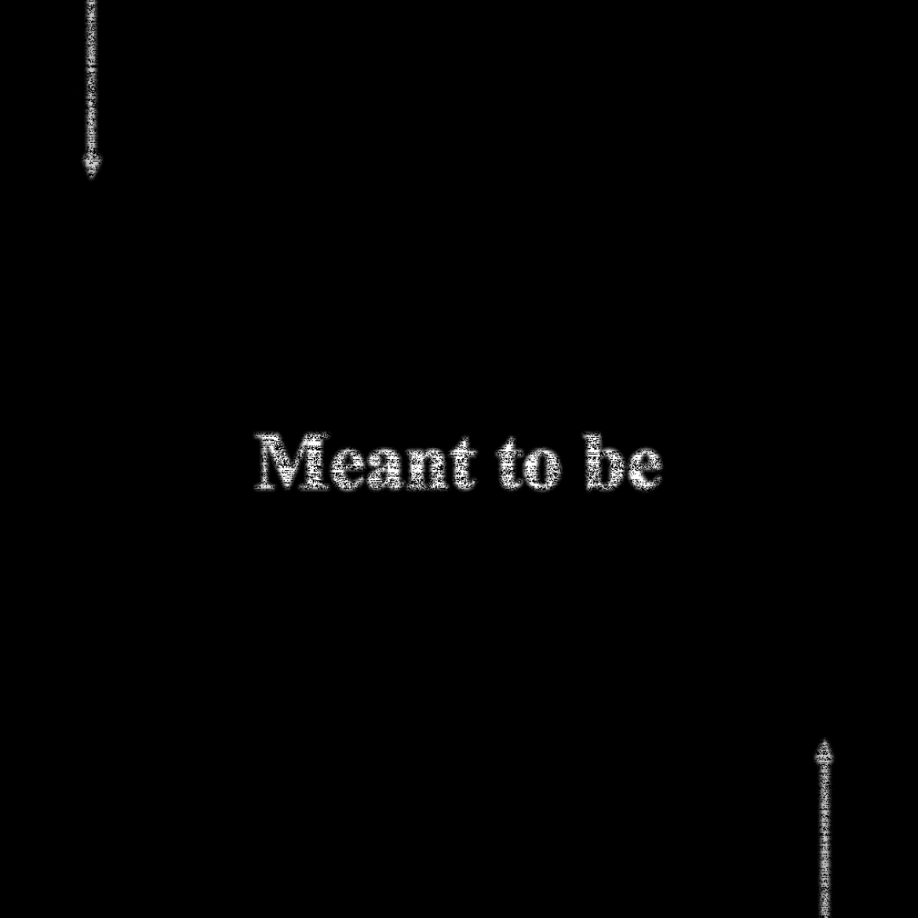 Meant To Be artwork