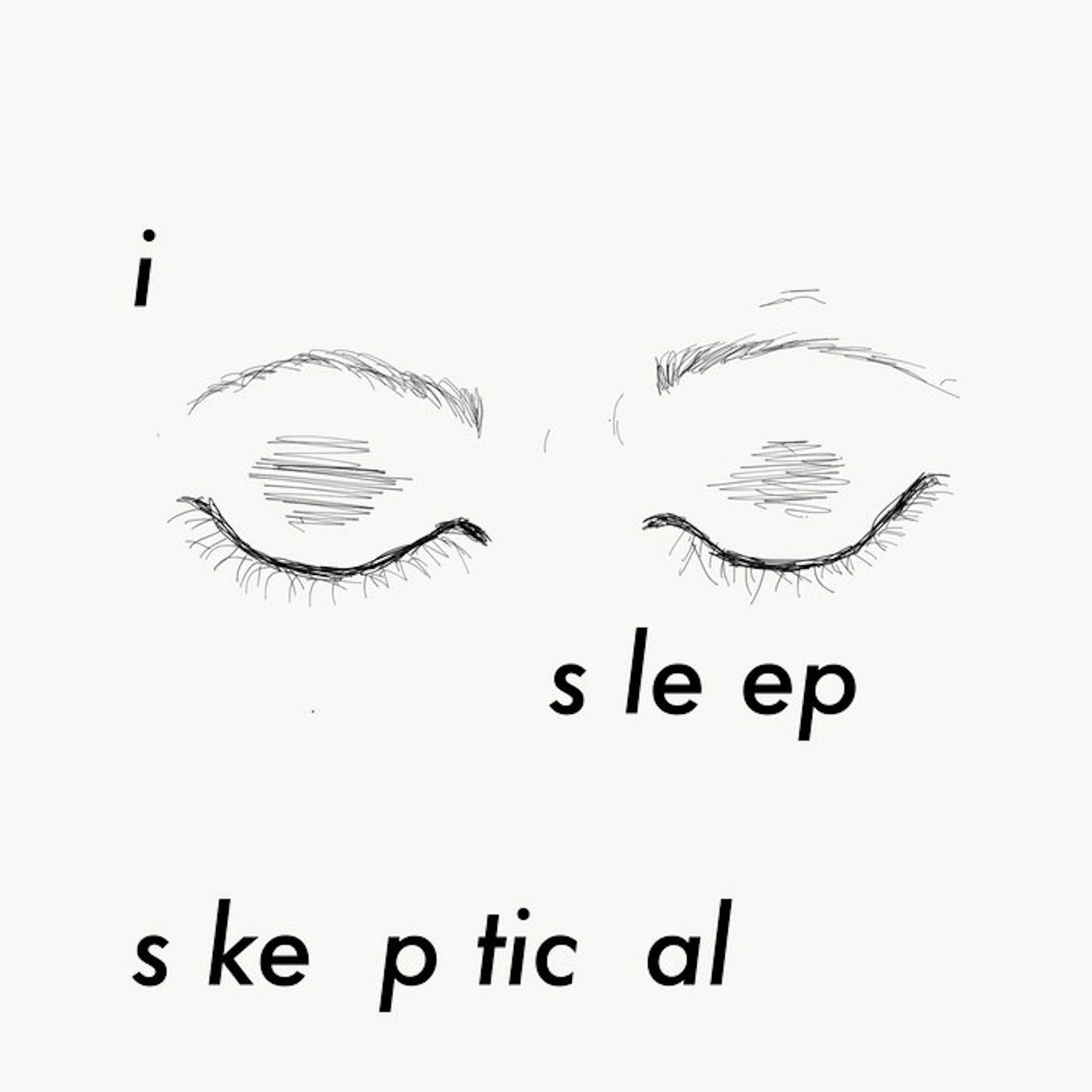 i sleep skeptical artwork