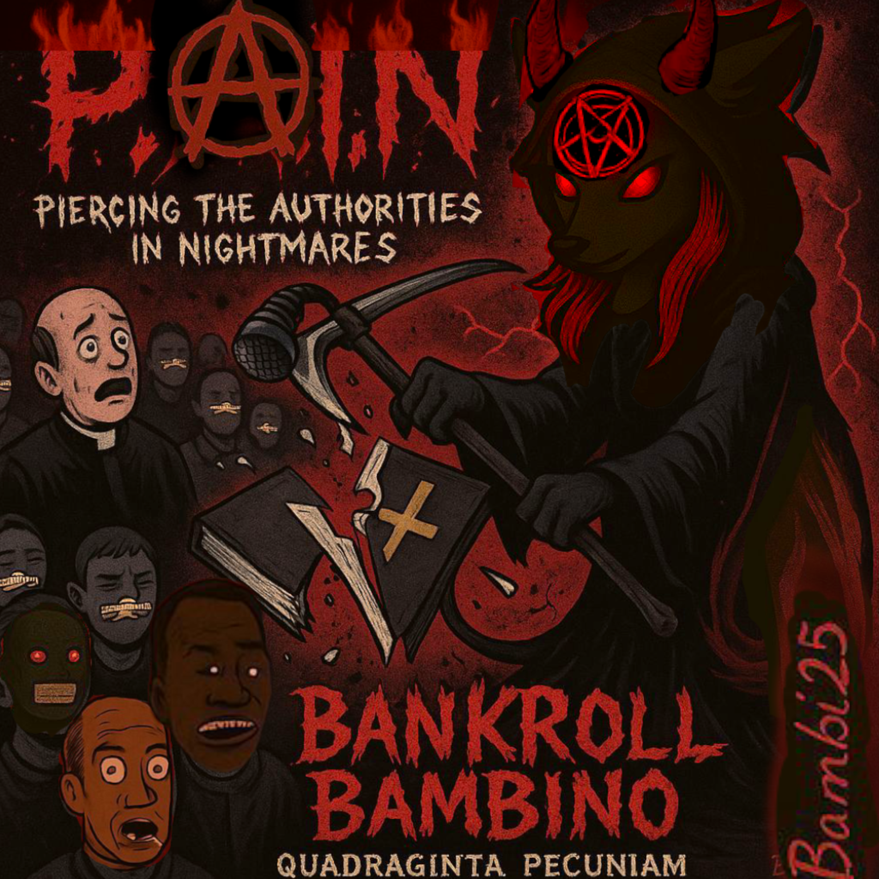 P.A.I.N:(Piercing The Authorities In Nightmares) artwork