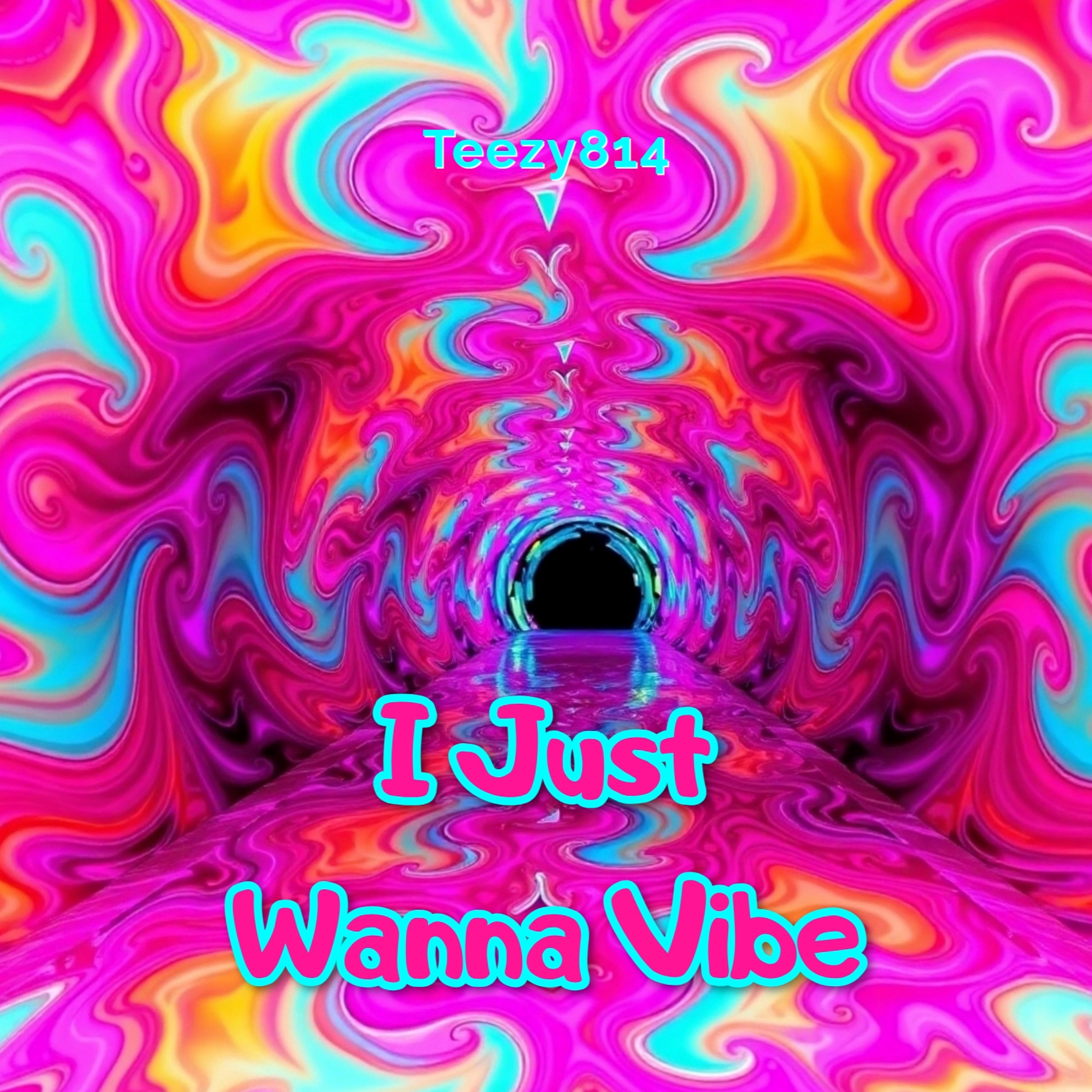 I Just Wanna Vibe artwork