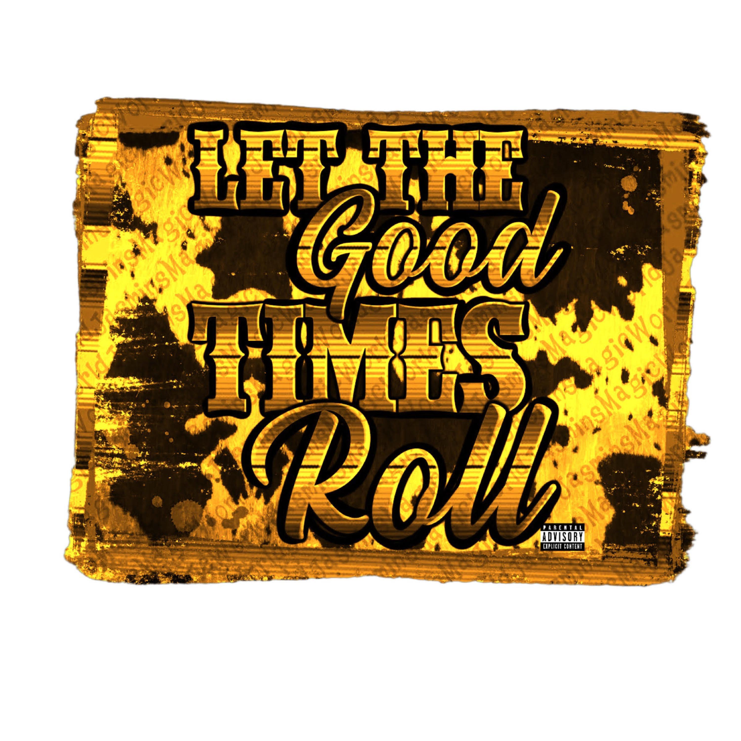 Let The Good Times Roll artwork
