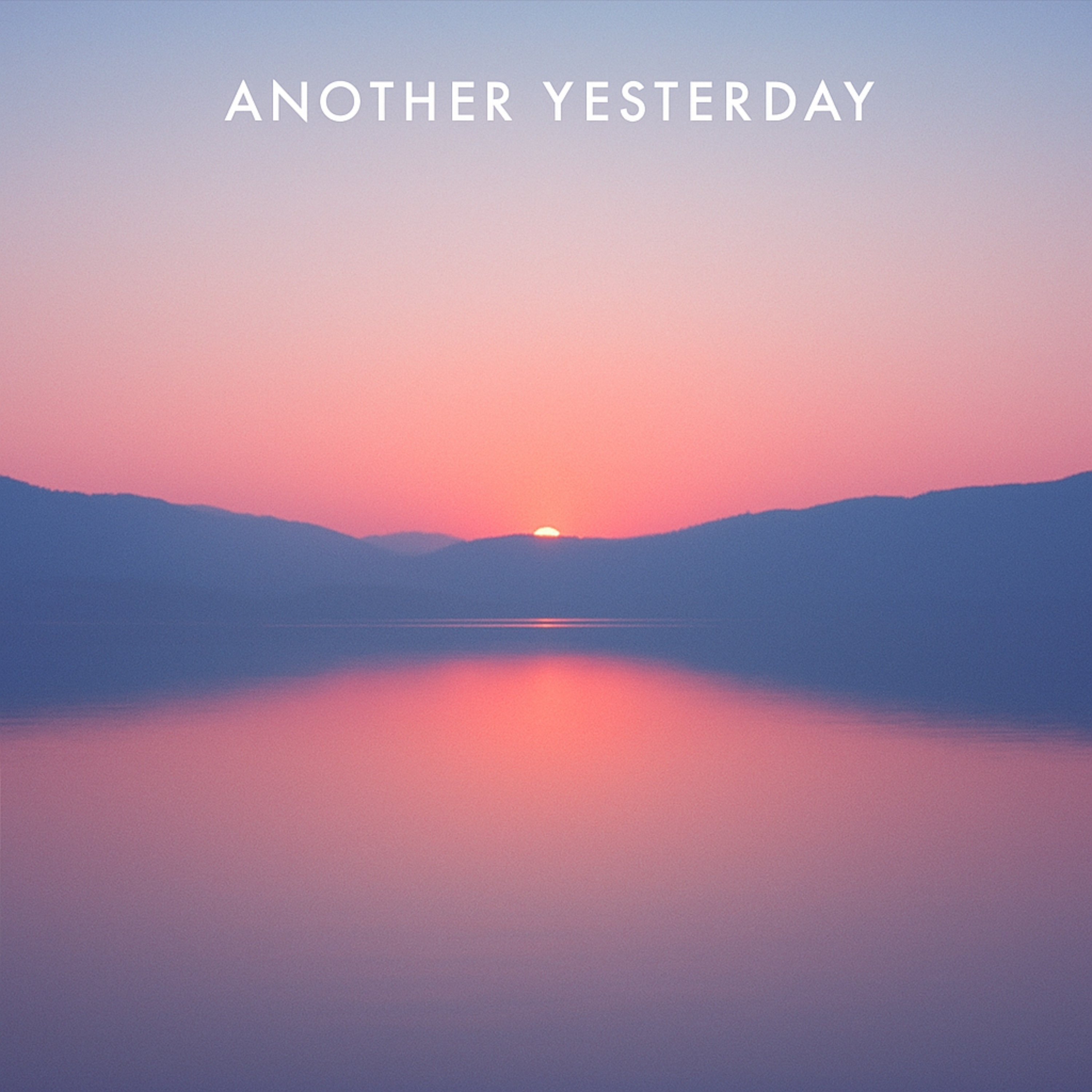 Another Yesterday artwork
