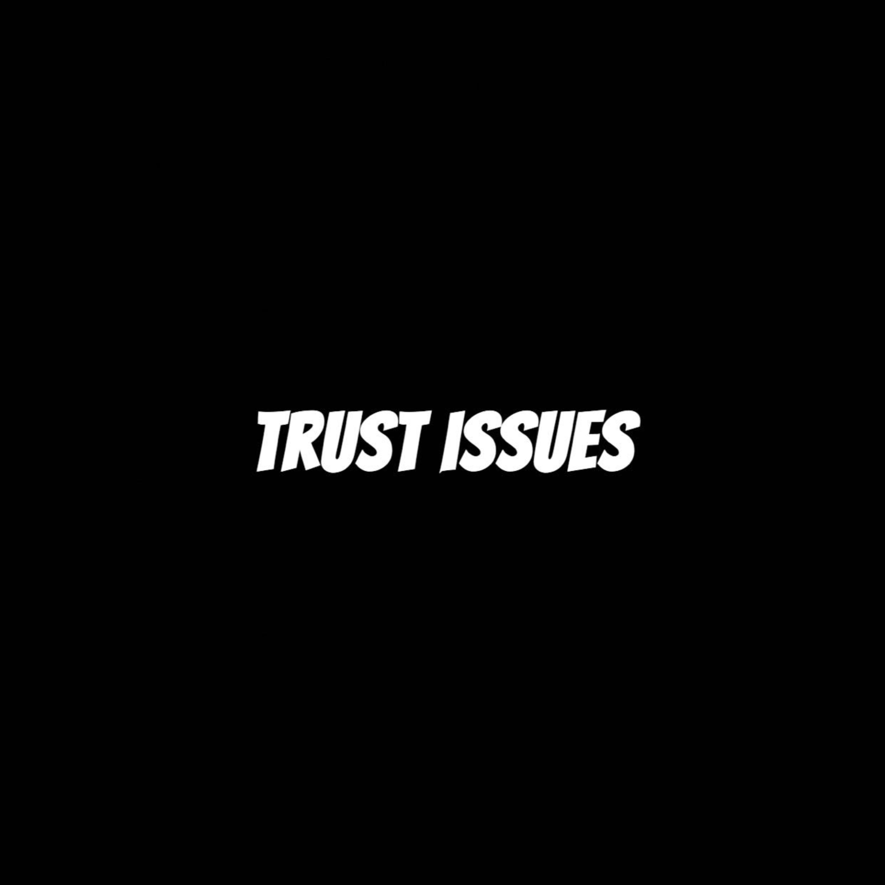 Trust Issues artwork