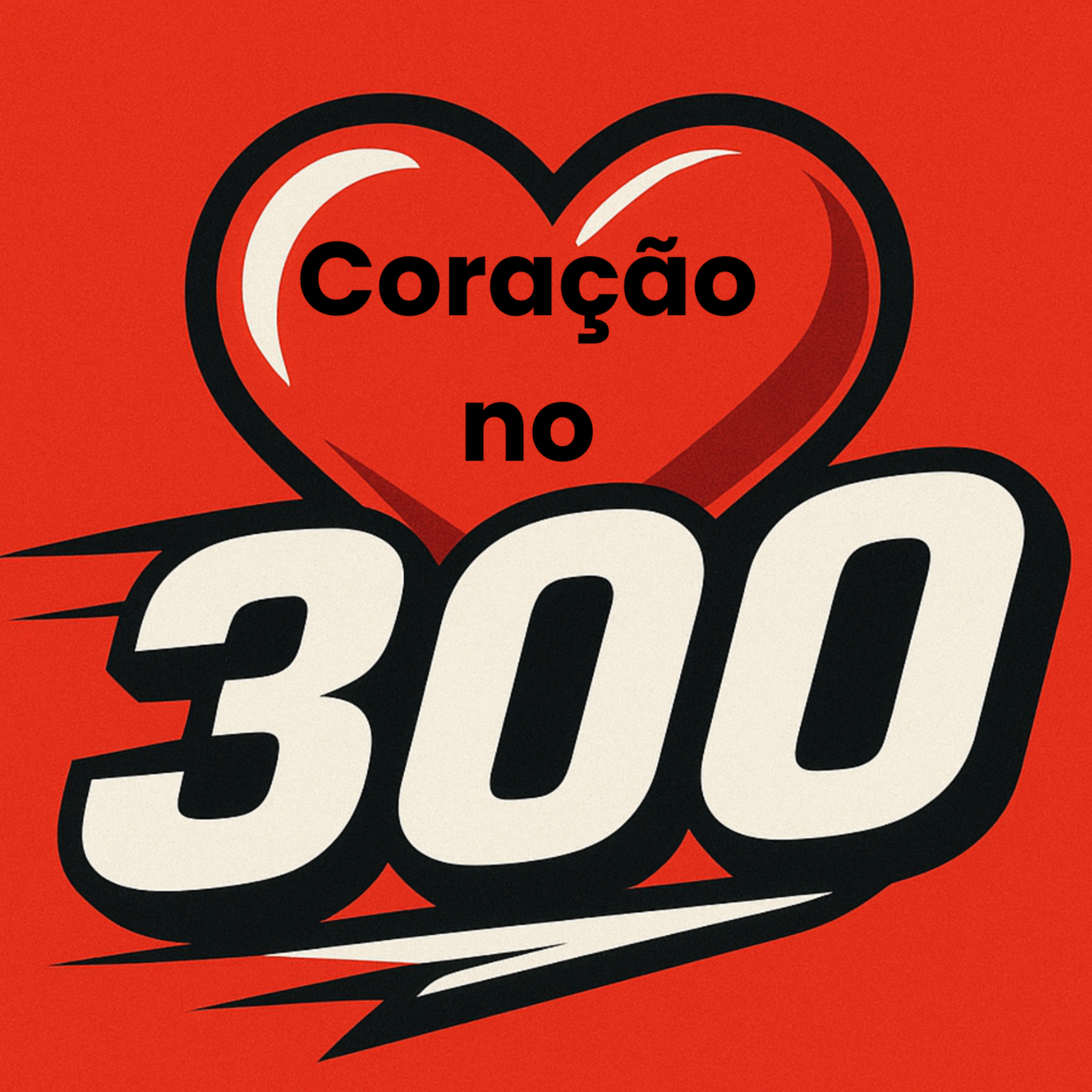 Coração no 300 artwork
