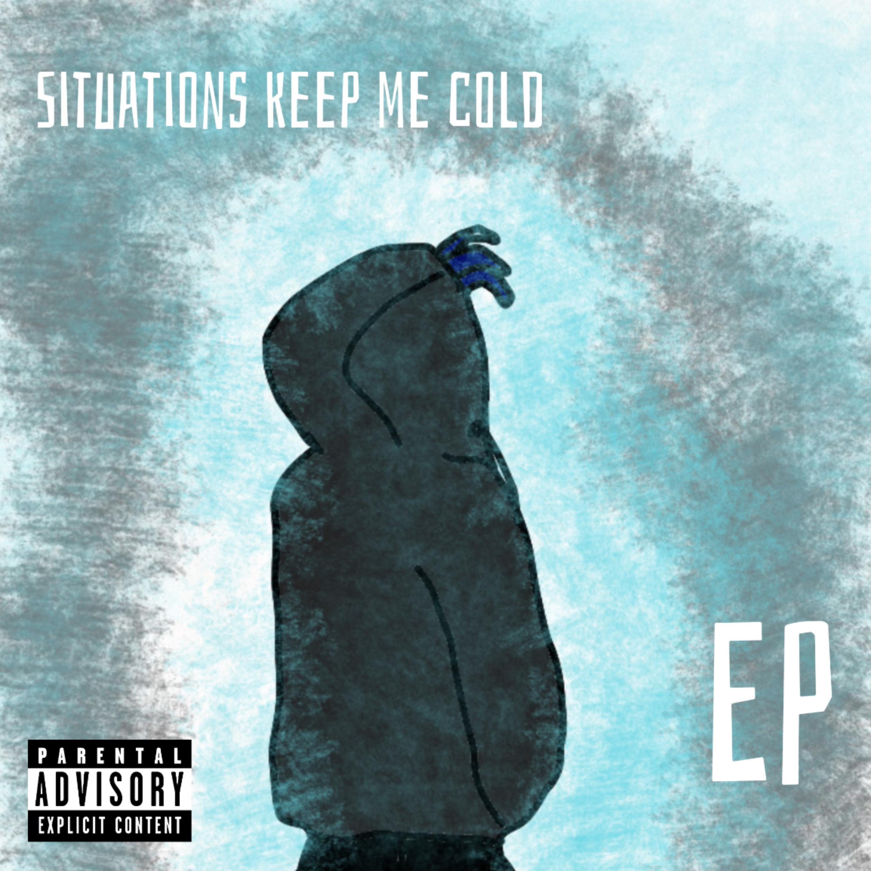Situations Keep Me Cold artwork