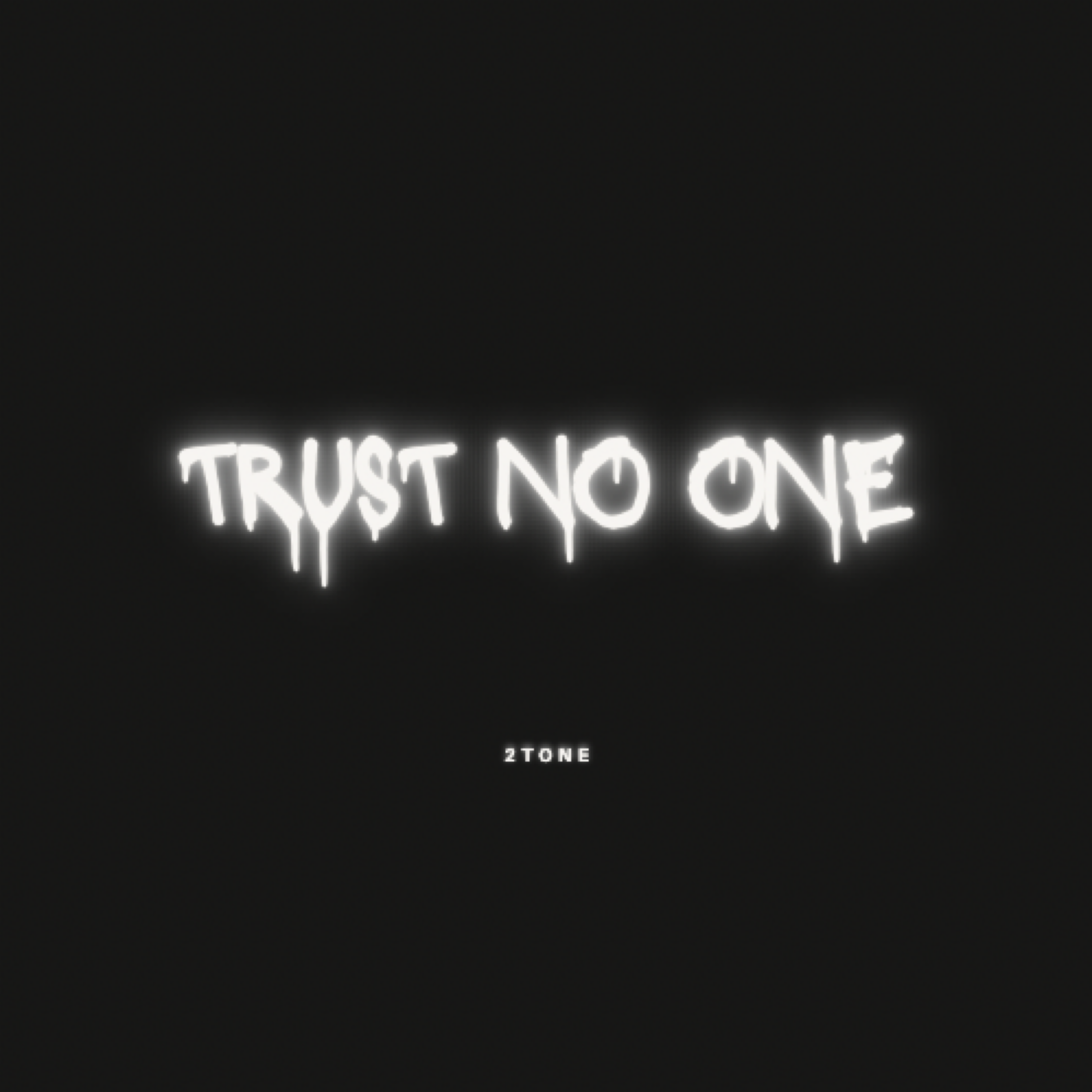 Trust No One artwork
