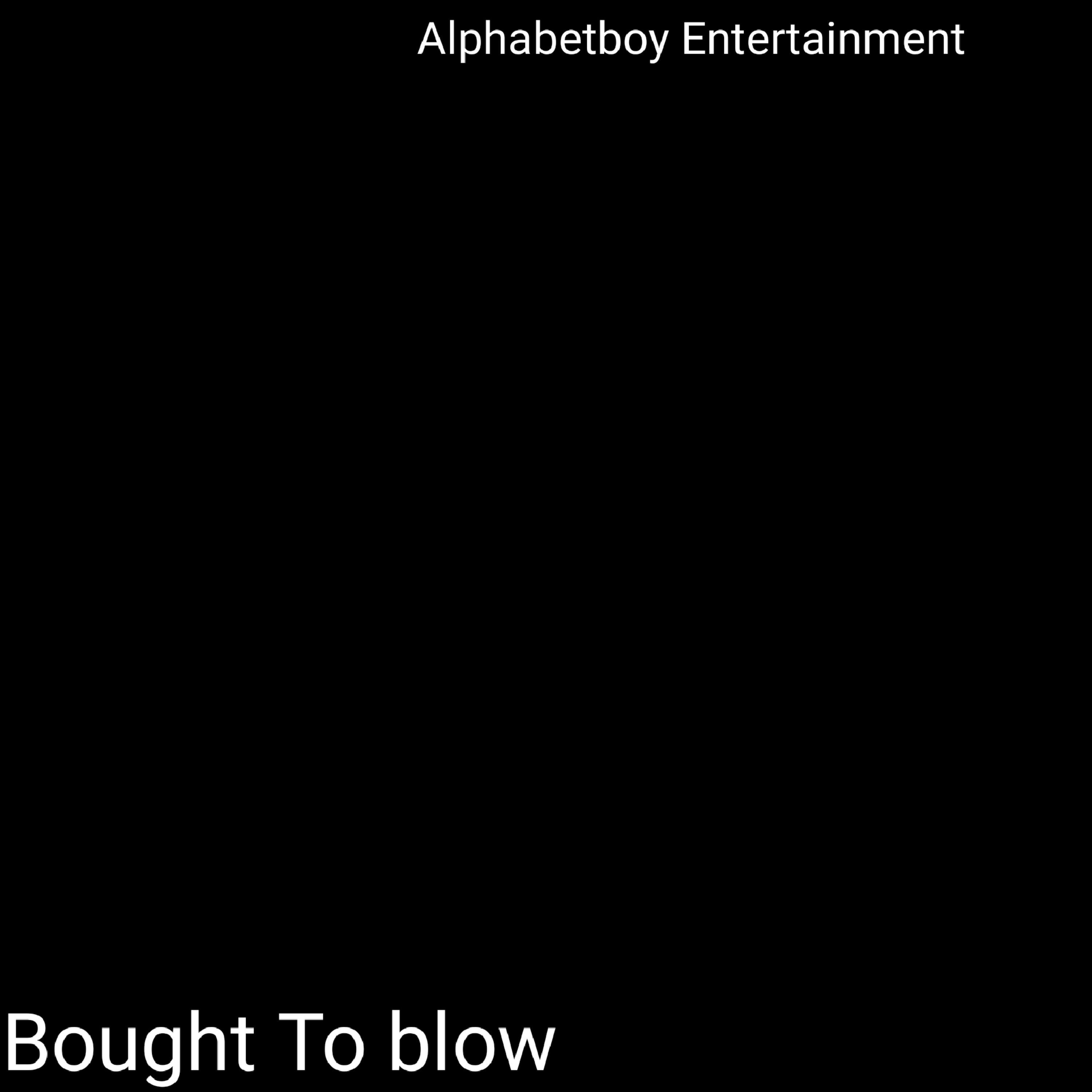 Bought to blow artwork