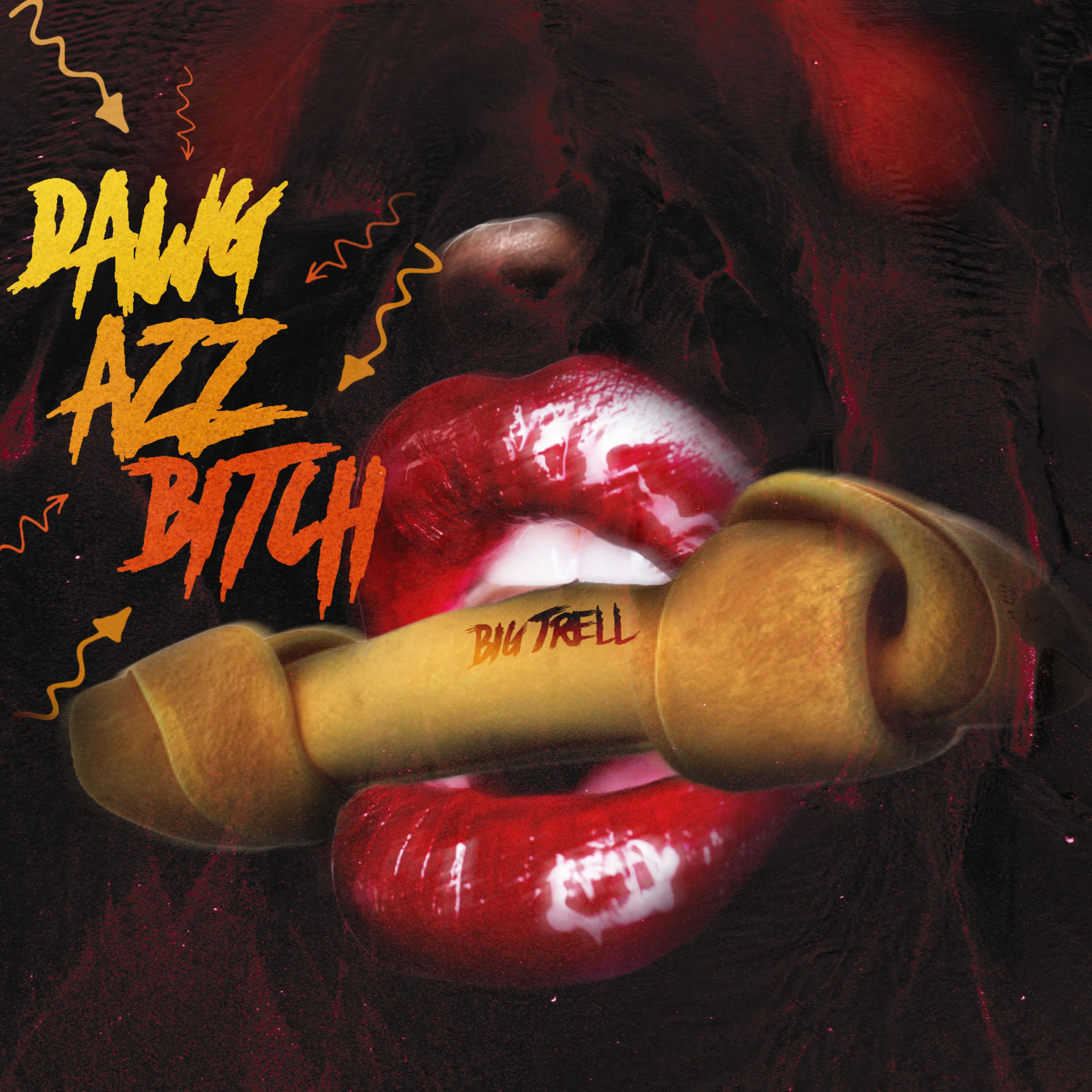 Dawg Ass Bitch artwork