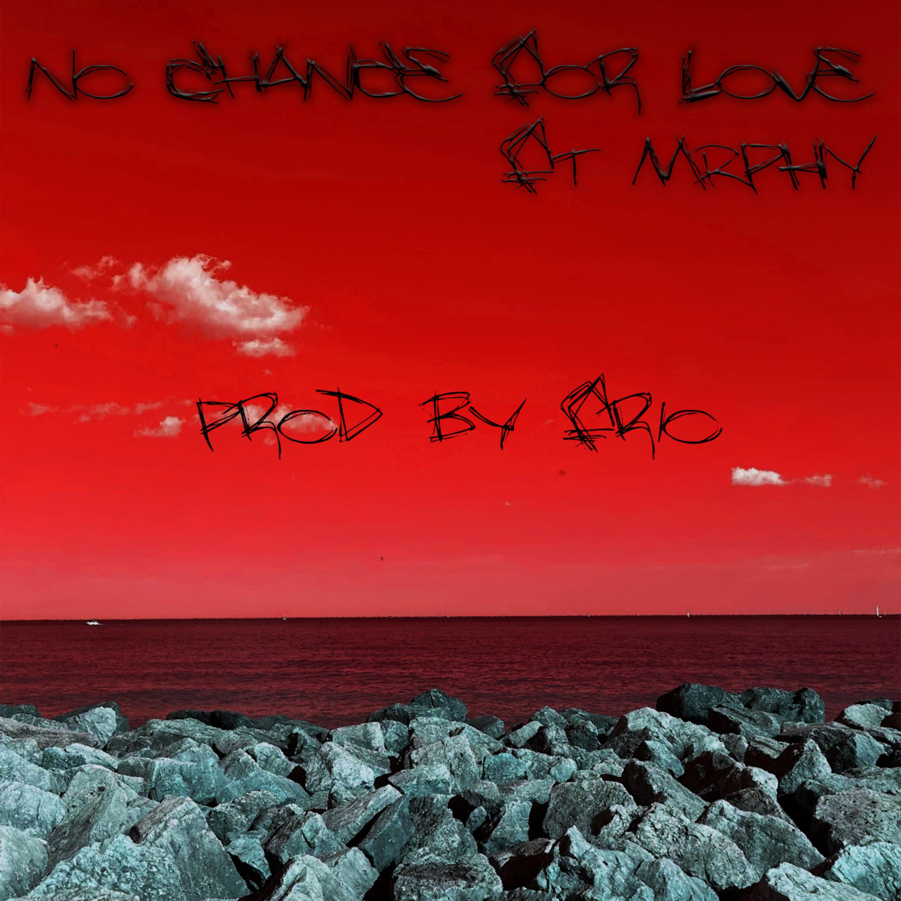 No Chance For Love artwork