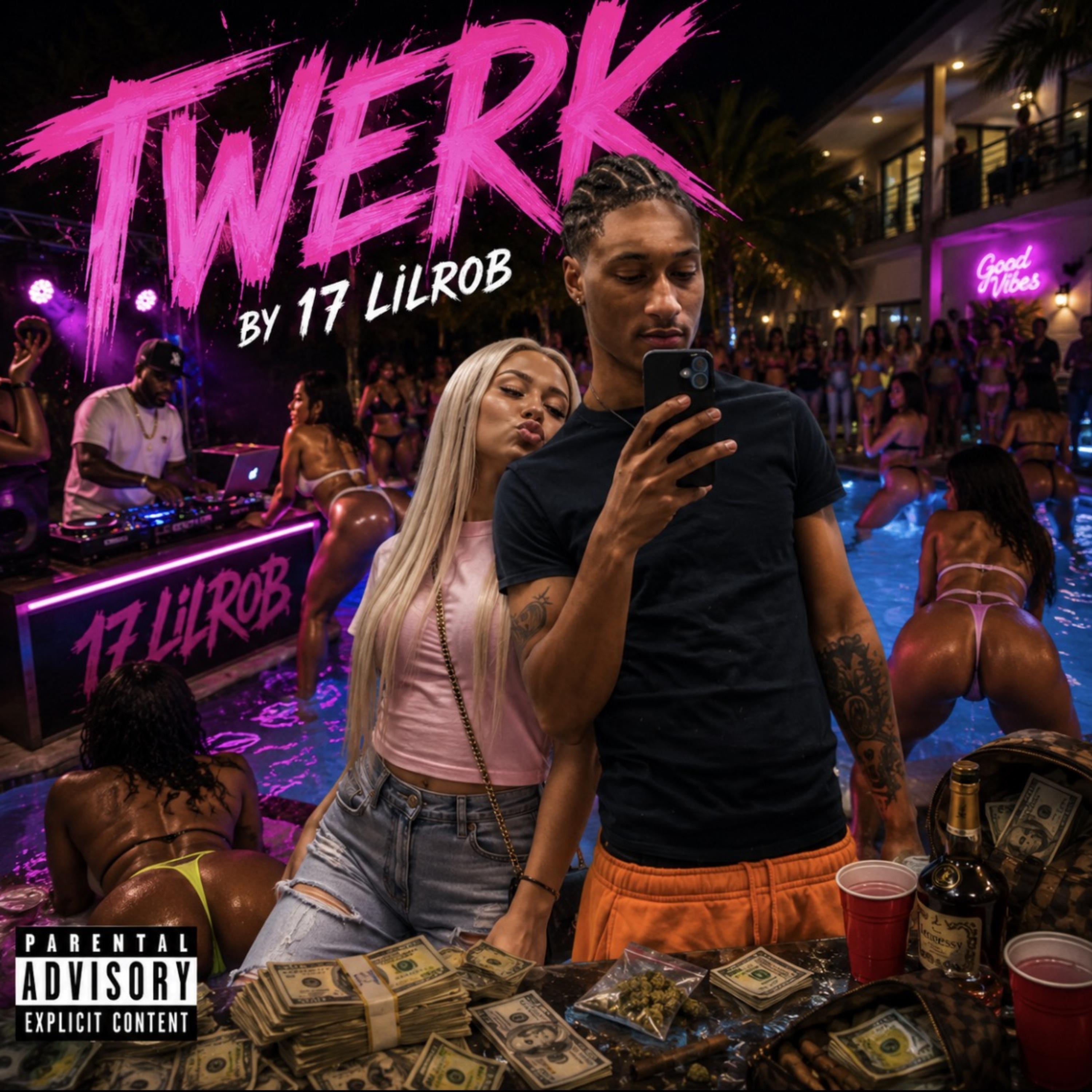 Twerk by 17 Lilrob cover art