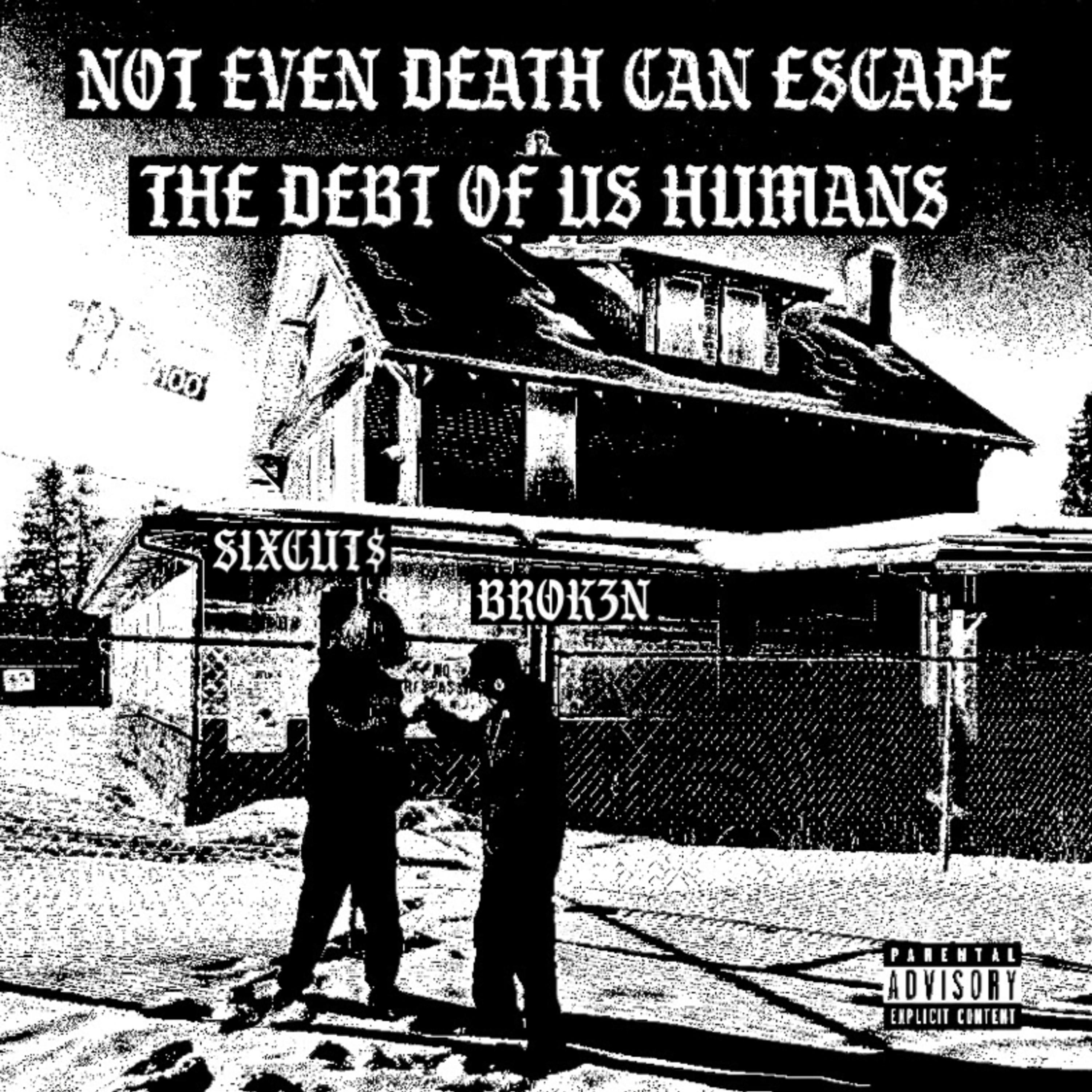 NOT EVEN DEATH CAN ESCAPE THE DEBT OF US HUMANS artwork