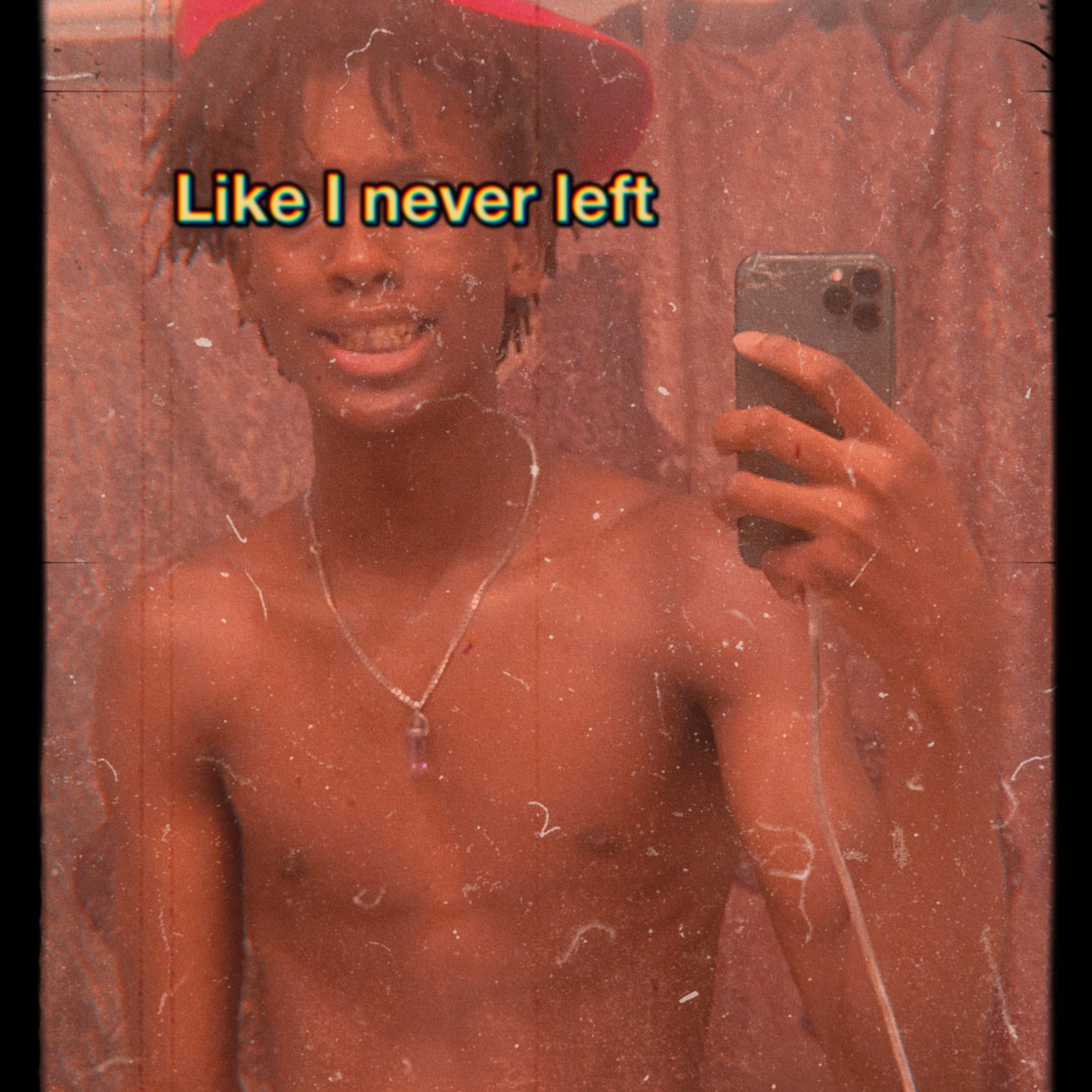 Like I never left by Trey Srem cover art