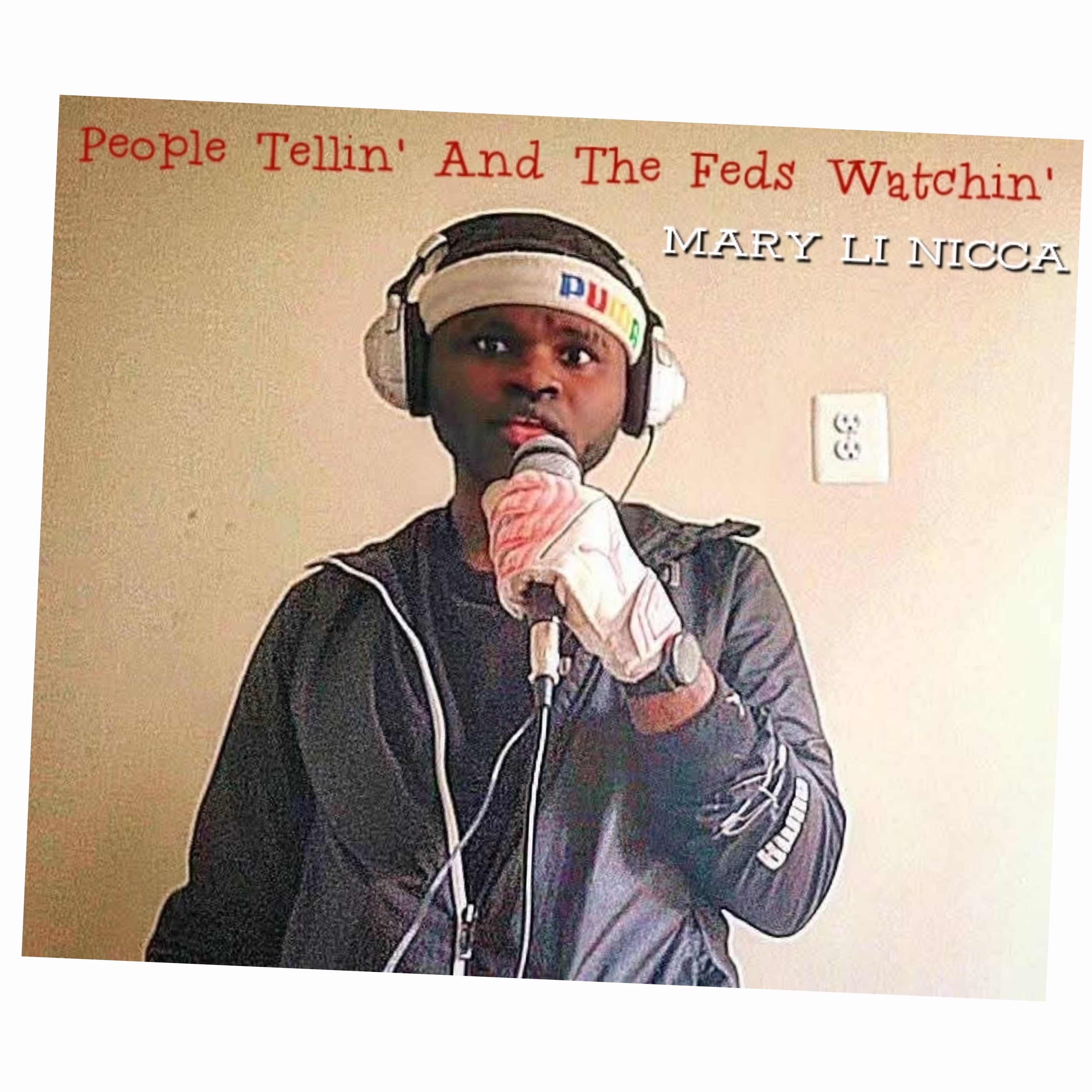 People Tellin' And The Feds Watchin' artwork