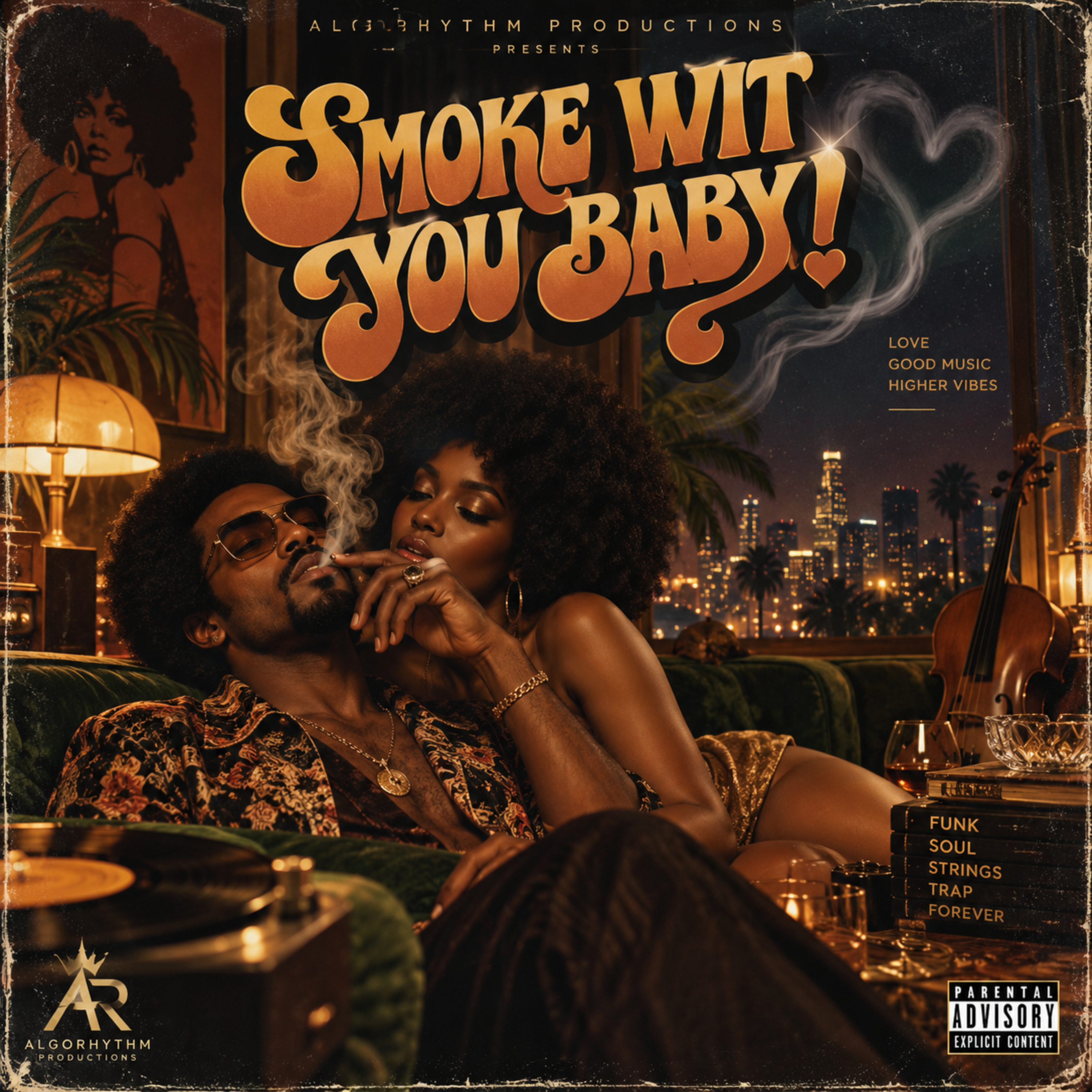 SMOKE WIT YOU BABY! by AlgoRhythm Productions cover art