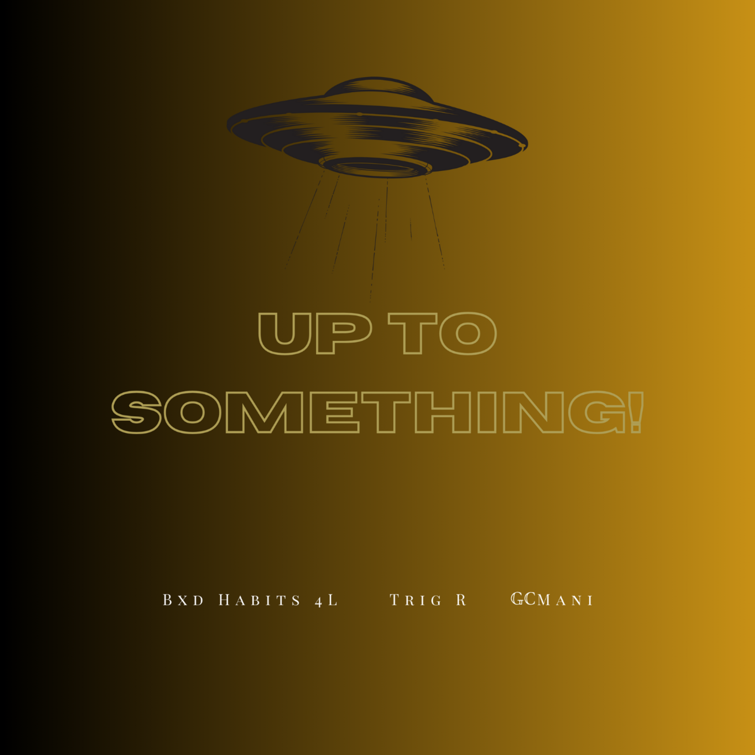 Up To Something! (Freestyle) artwork