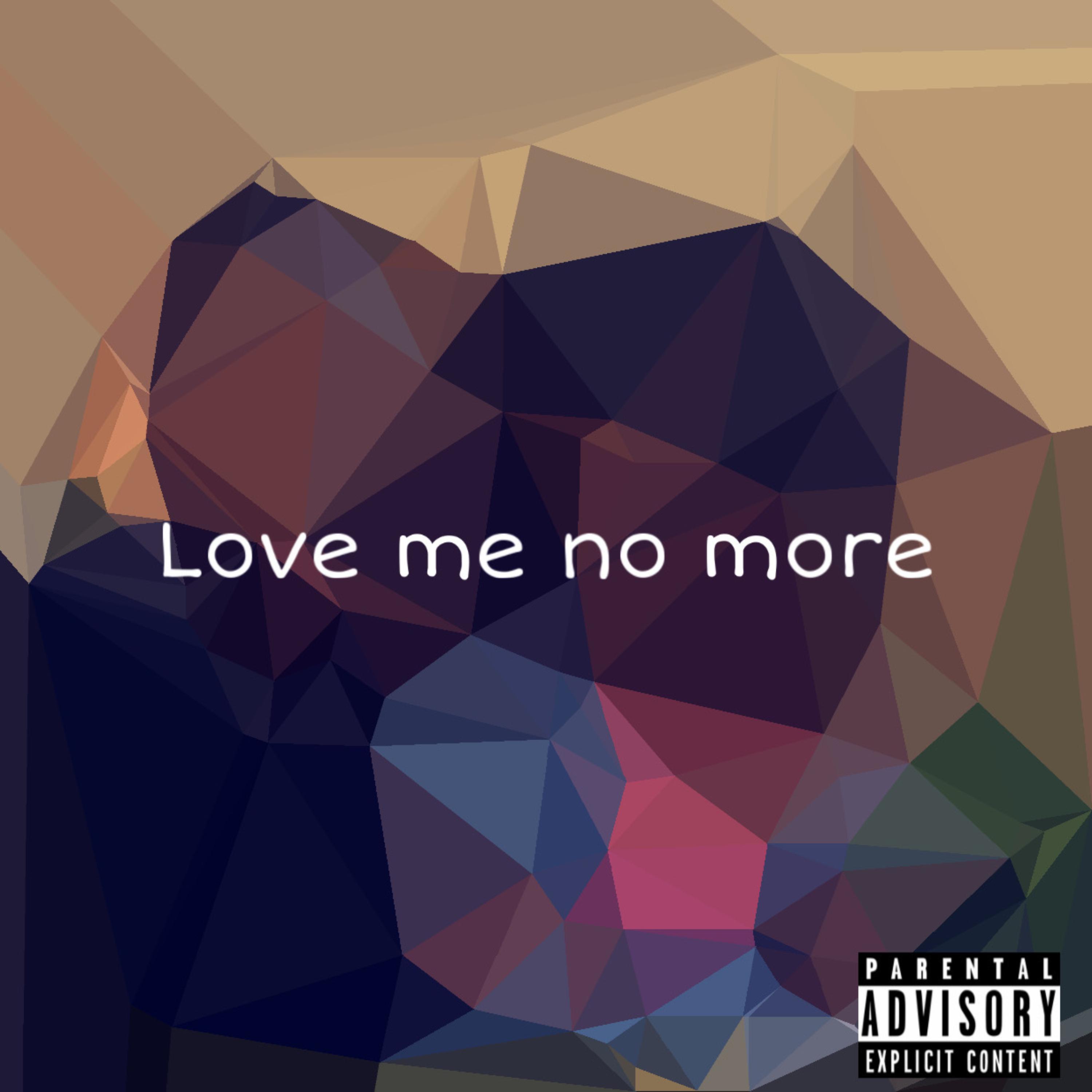 Love Me No More by Jay Deru cover art