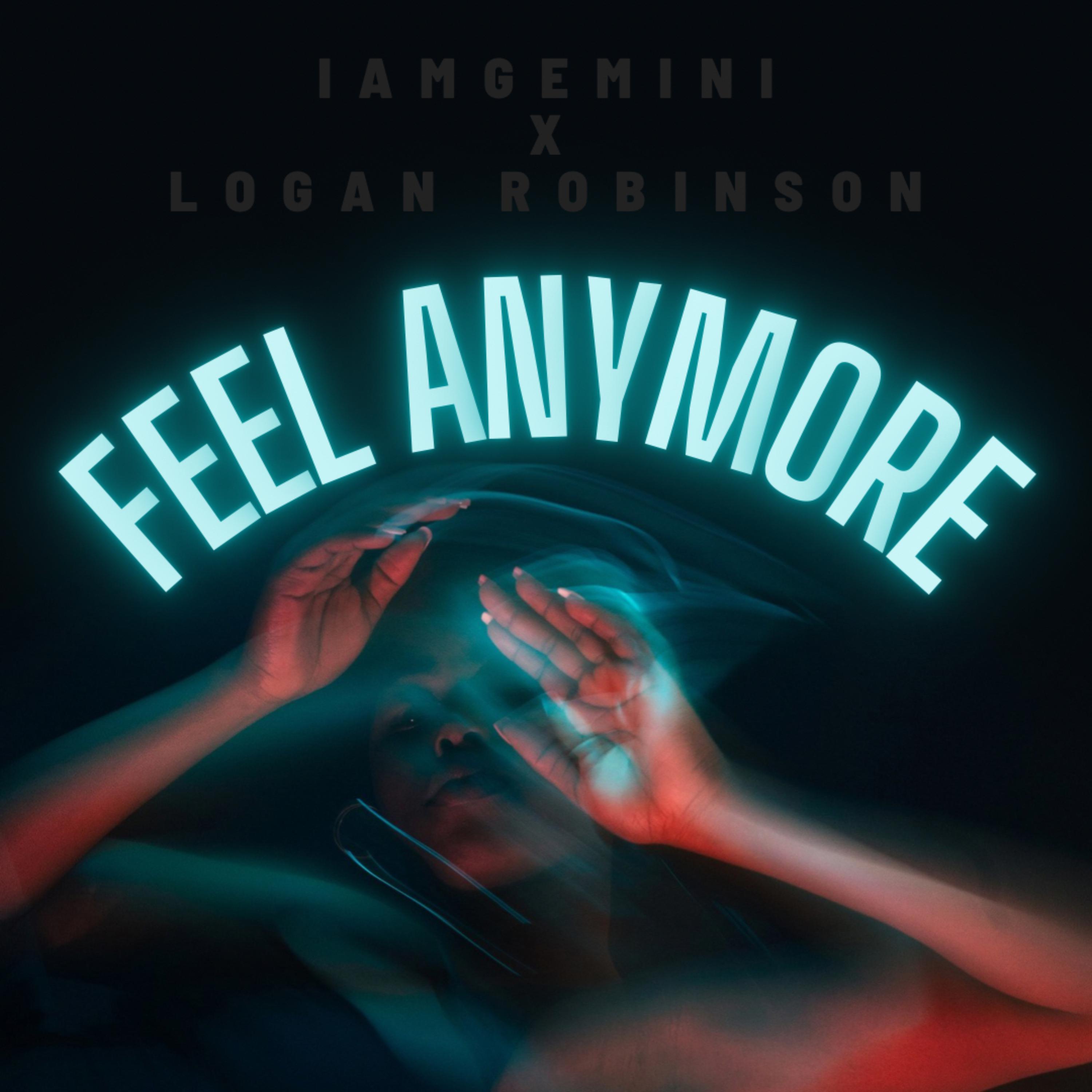 Feel Anymore by IAMGEMINI cover art