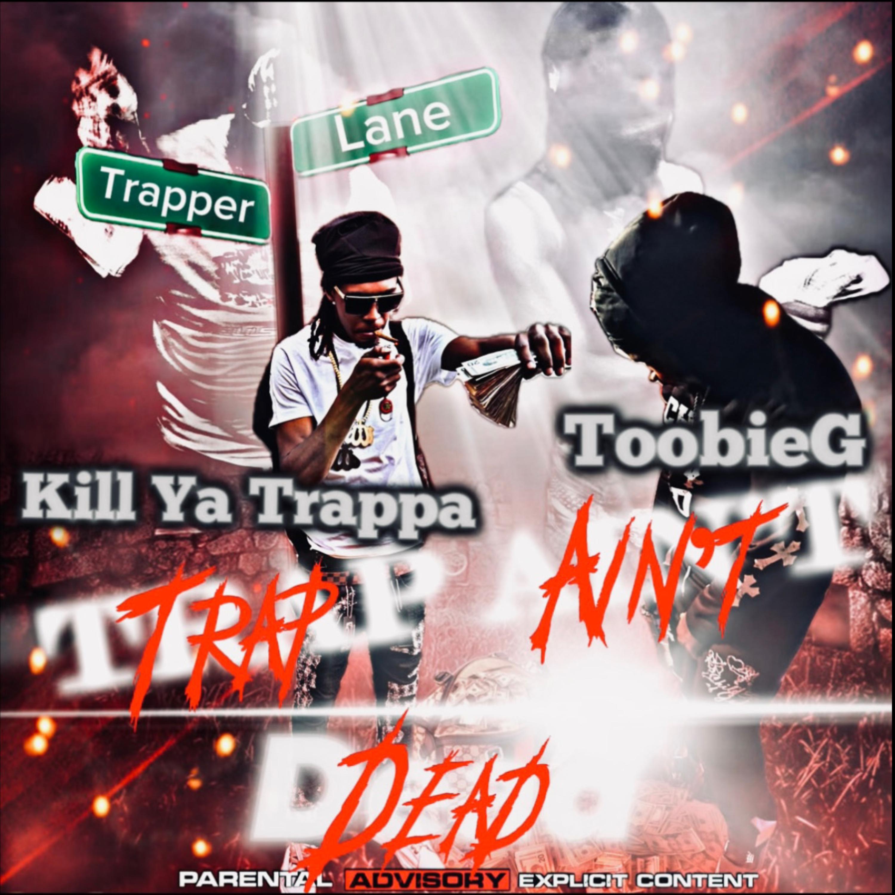 Trap Ain’t Dead artwork