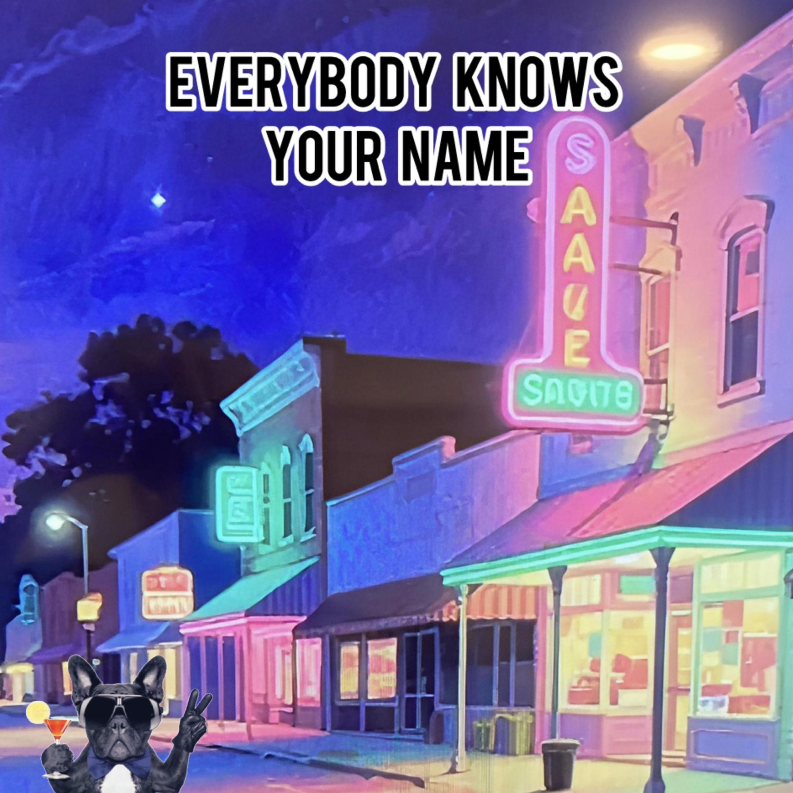 Everybody Knows Your Name artwork