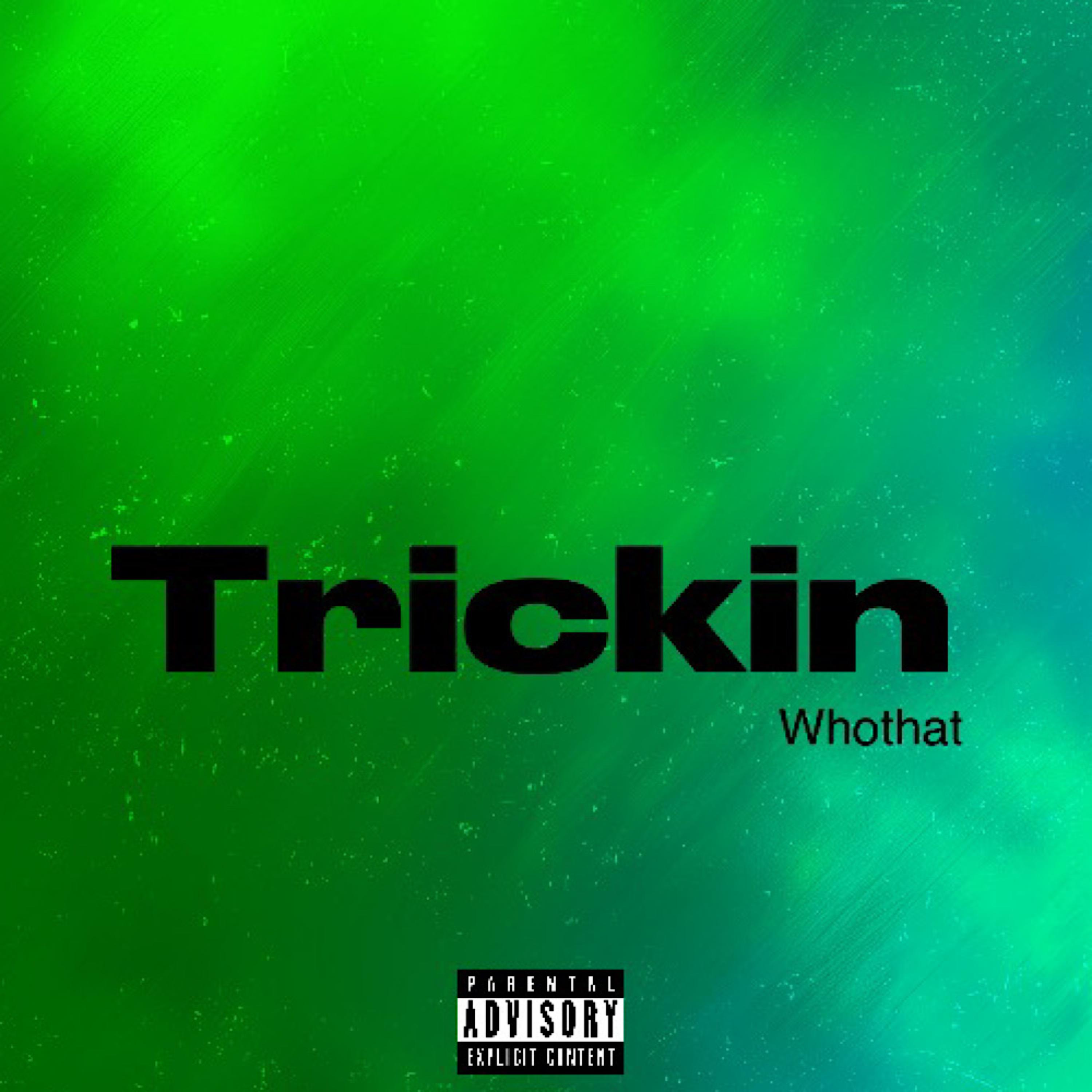 Trickin by Whothat cover art