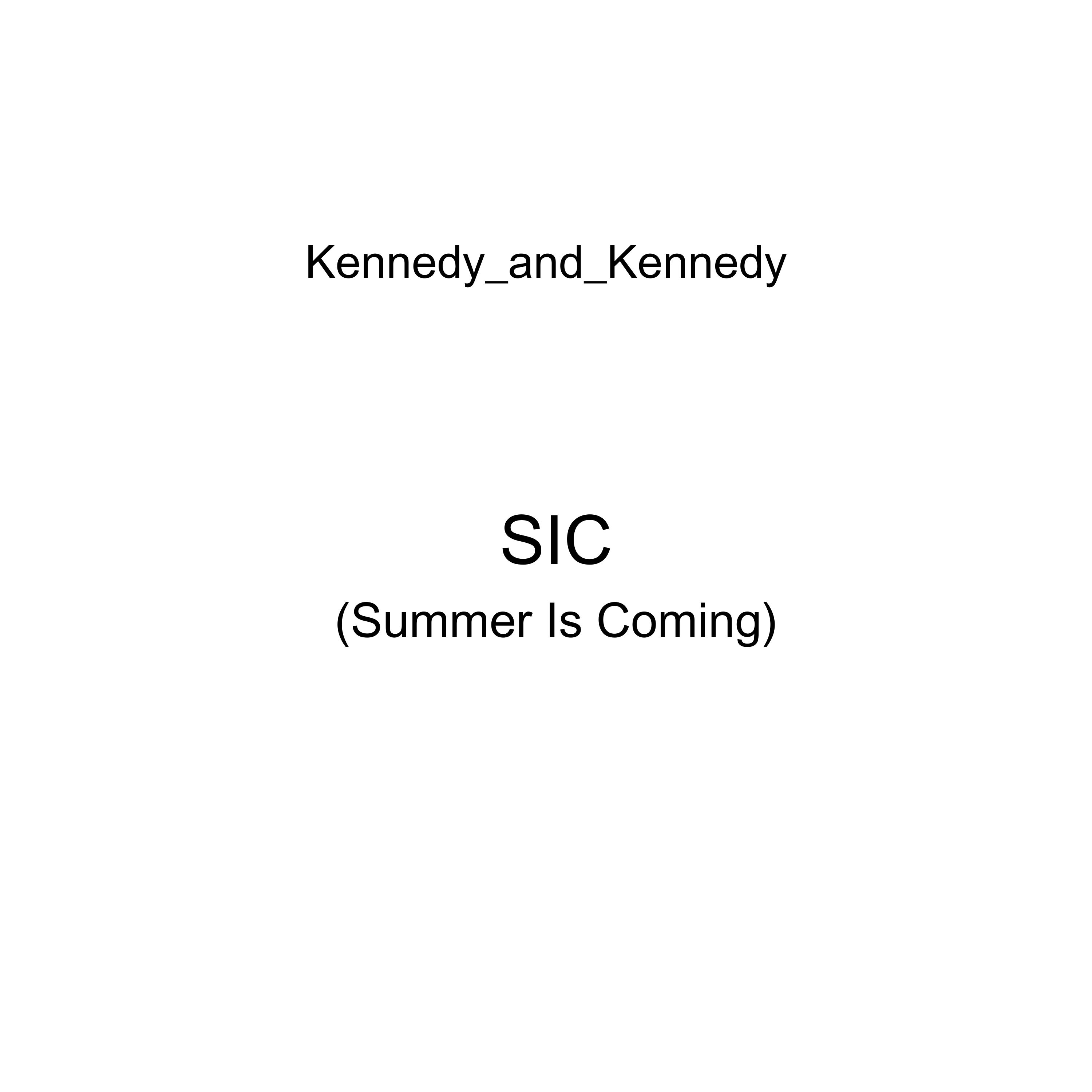 SIC (Summer Is Coming) artwork