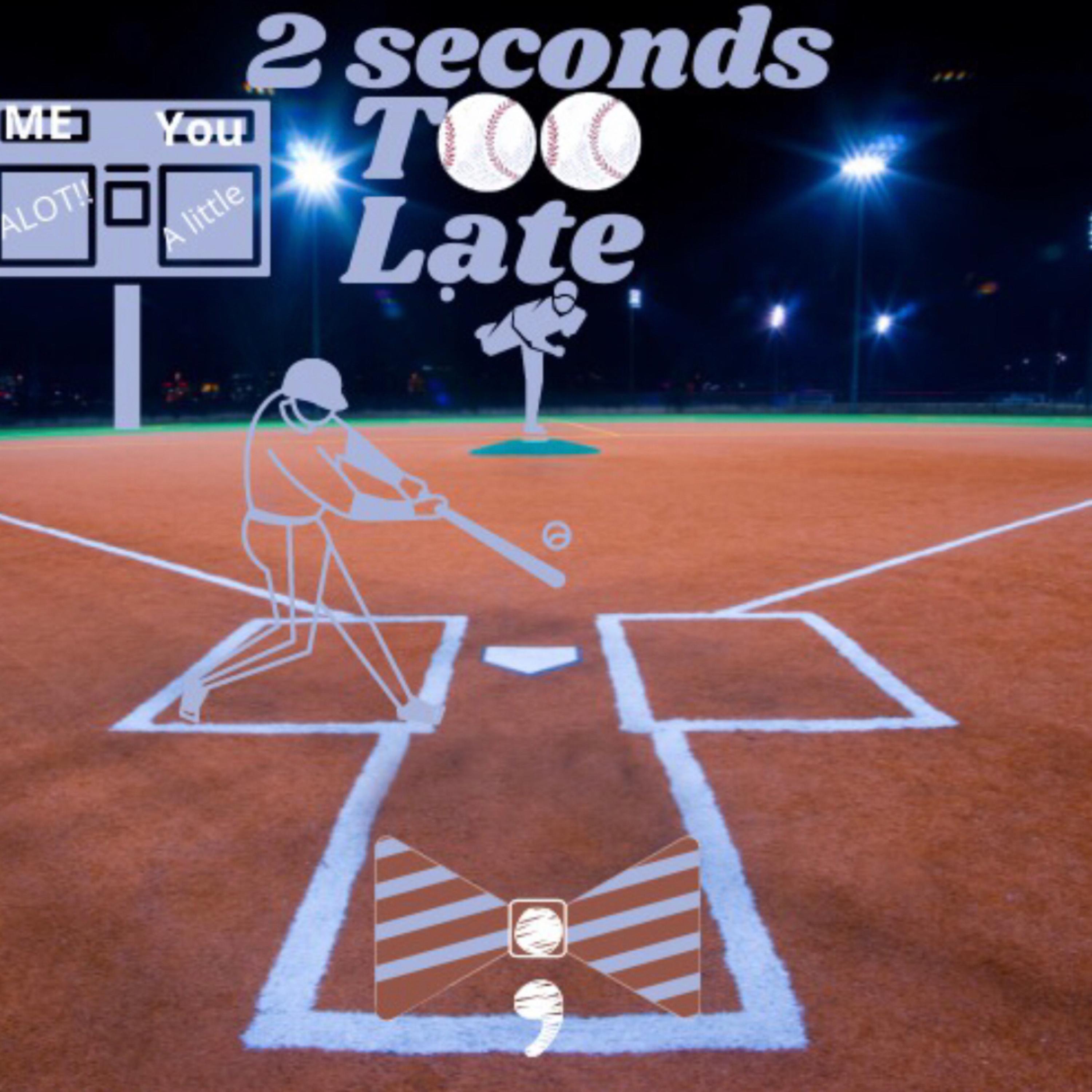 2 Seconds Too Late artwork