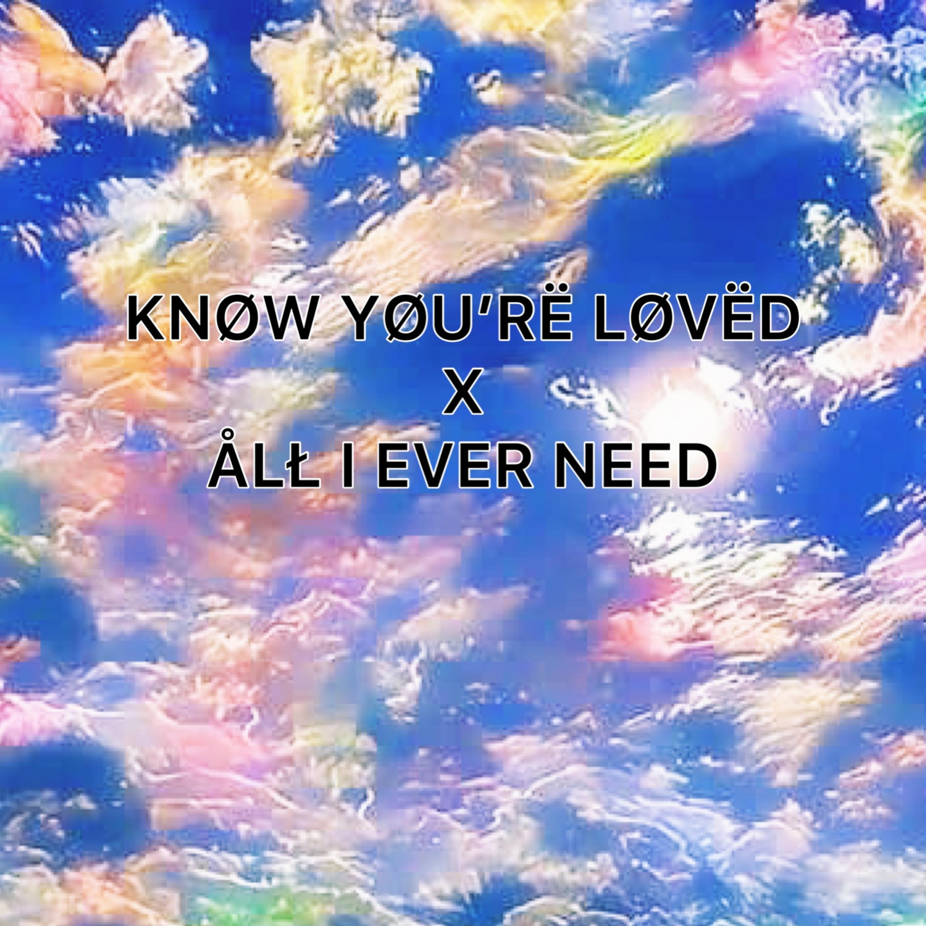 ALL I EVER NEED artwork