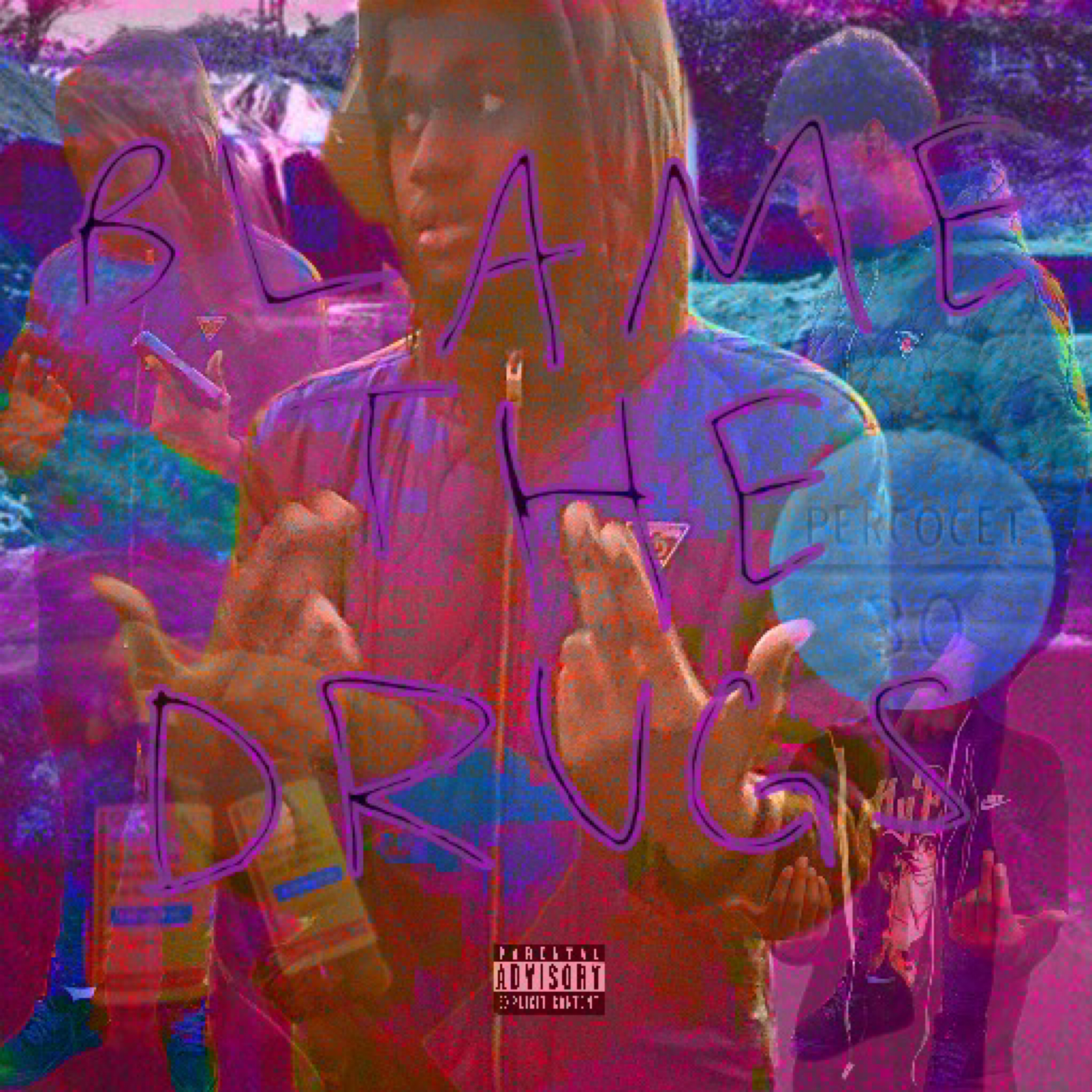 Blame The Drugs artwork