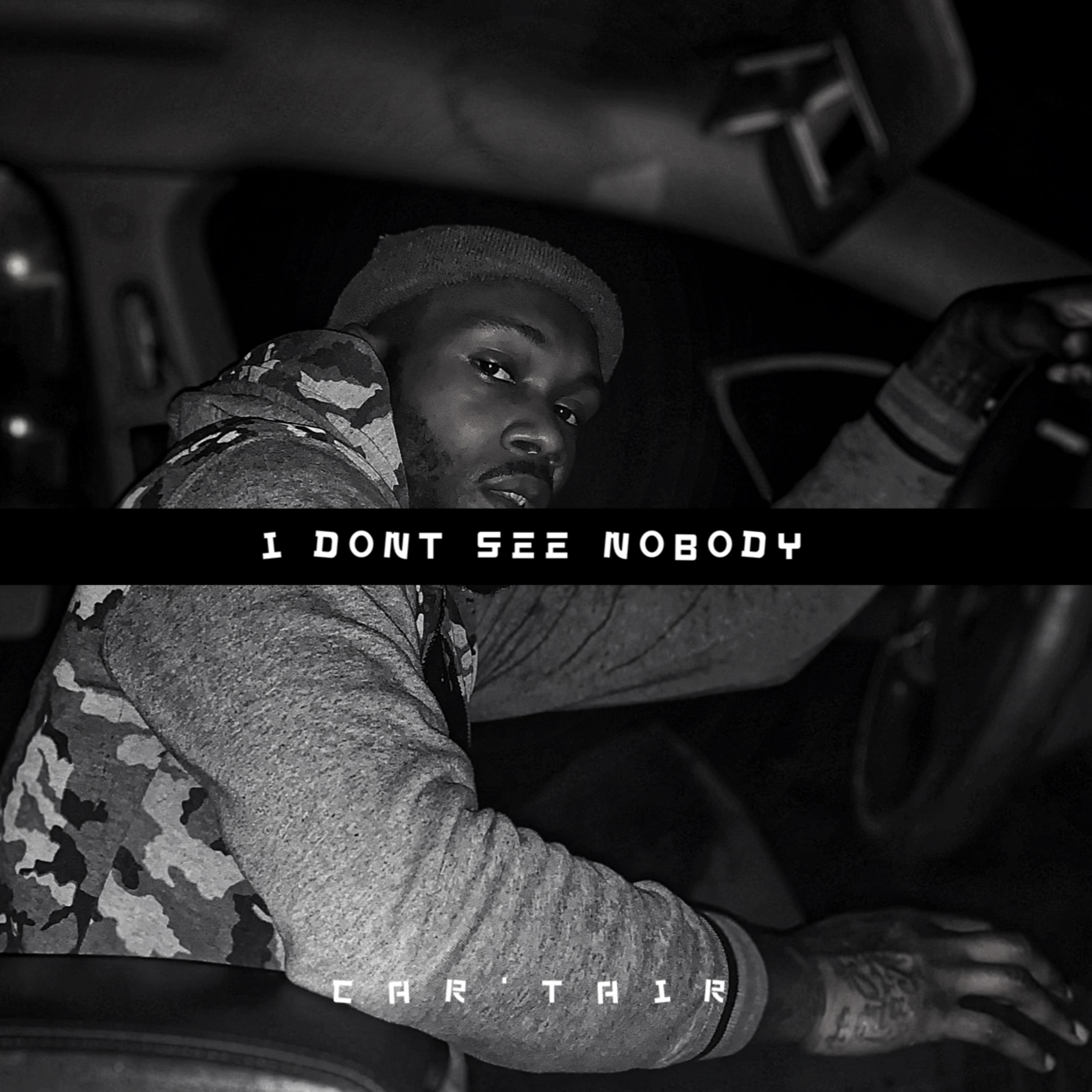 I Dont See Nobody artwork