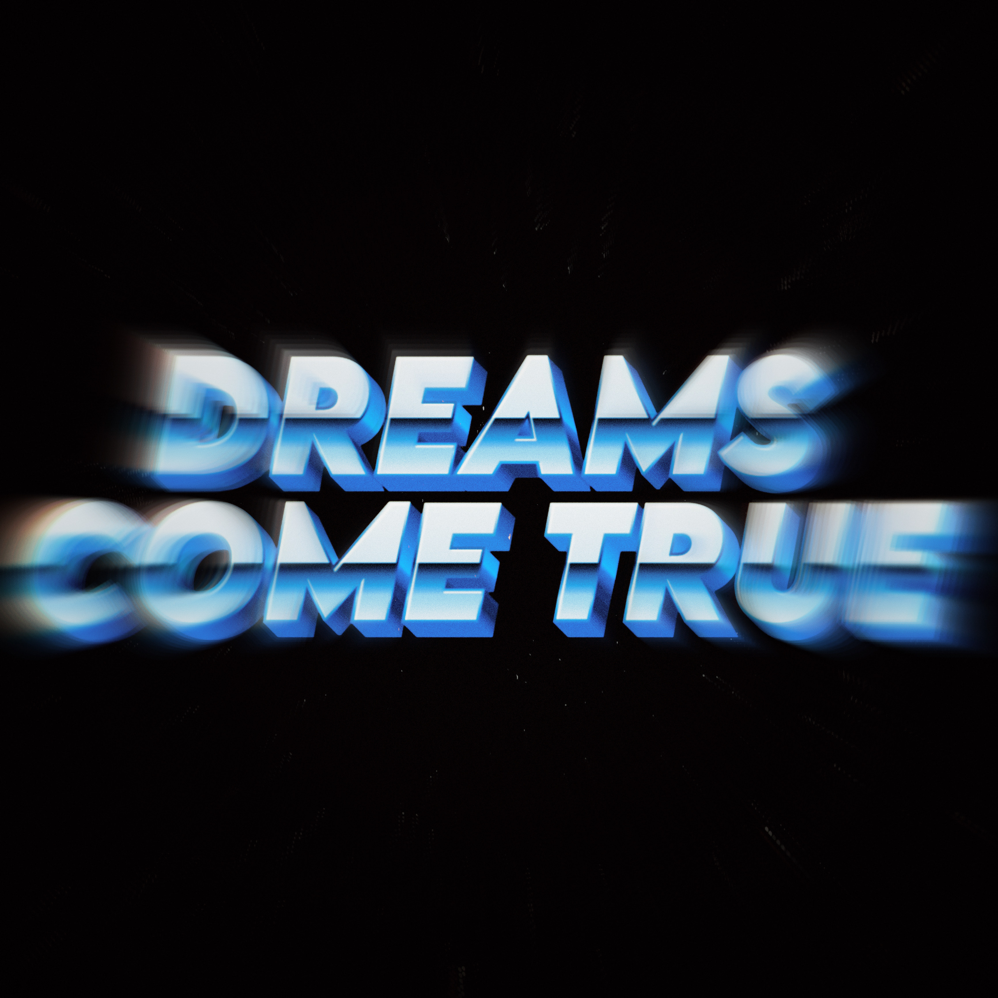 Dreams Come True artwork