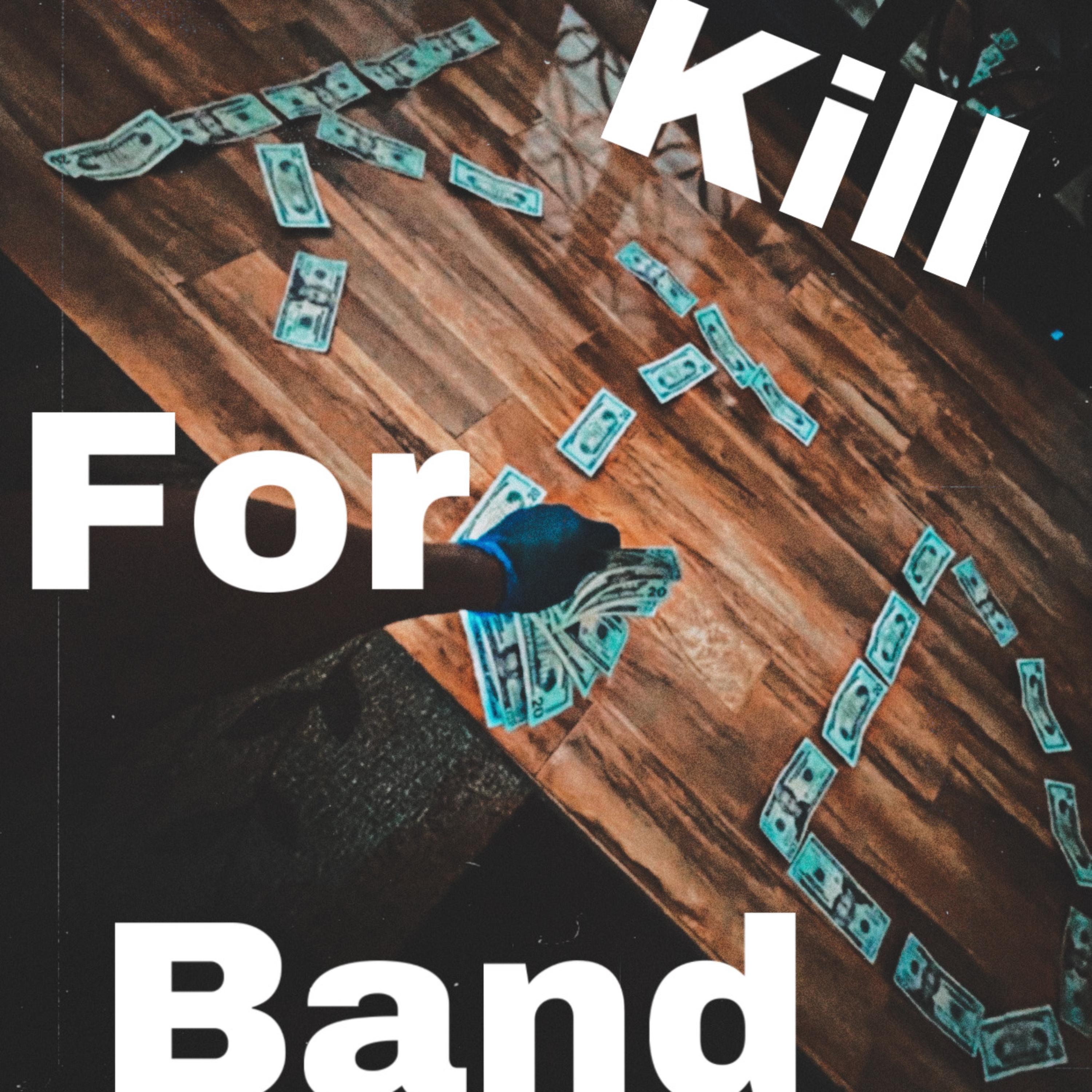 Kill For Band by Mori Keem cover art