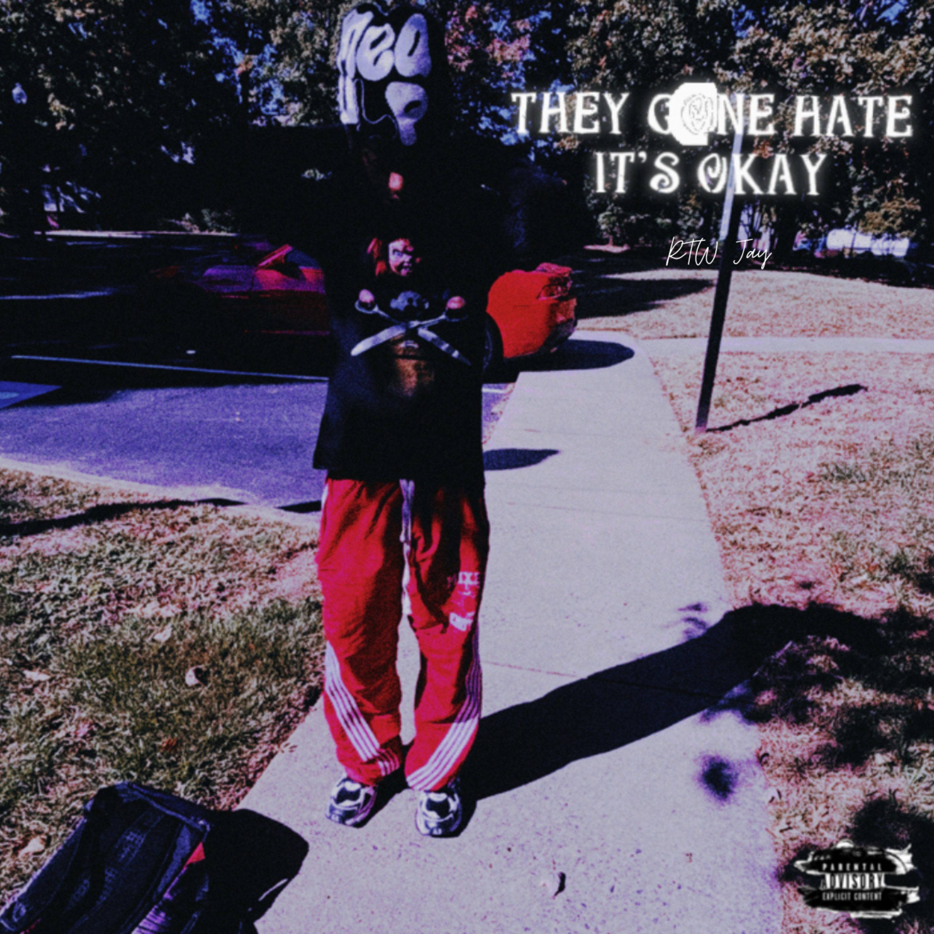 They Gone Hate It’s Okay artwork