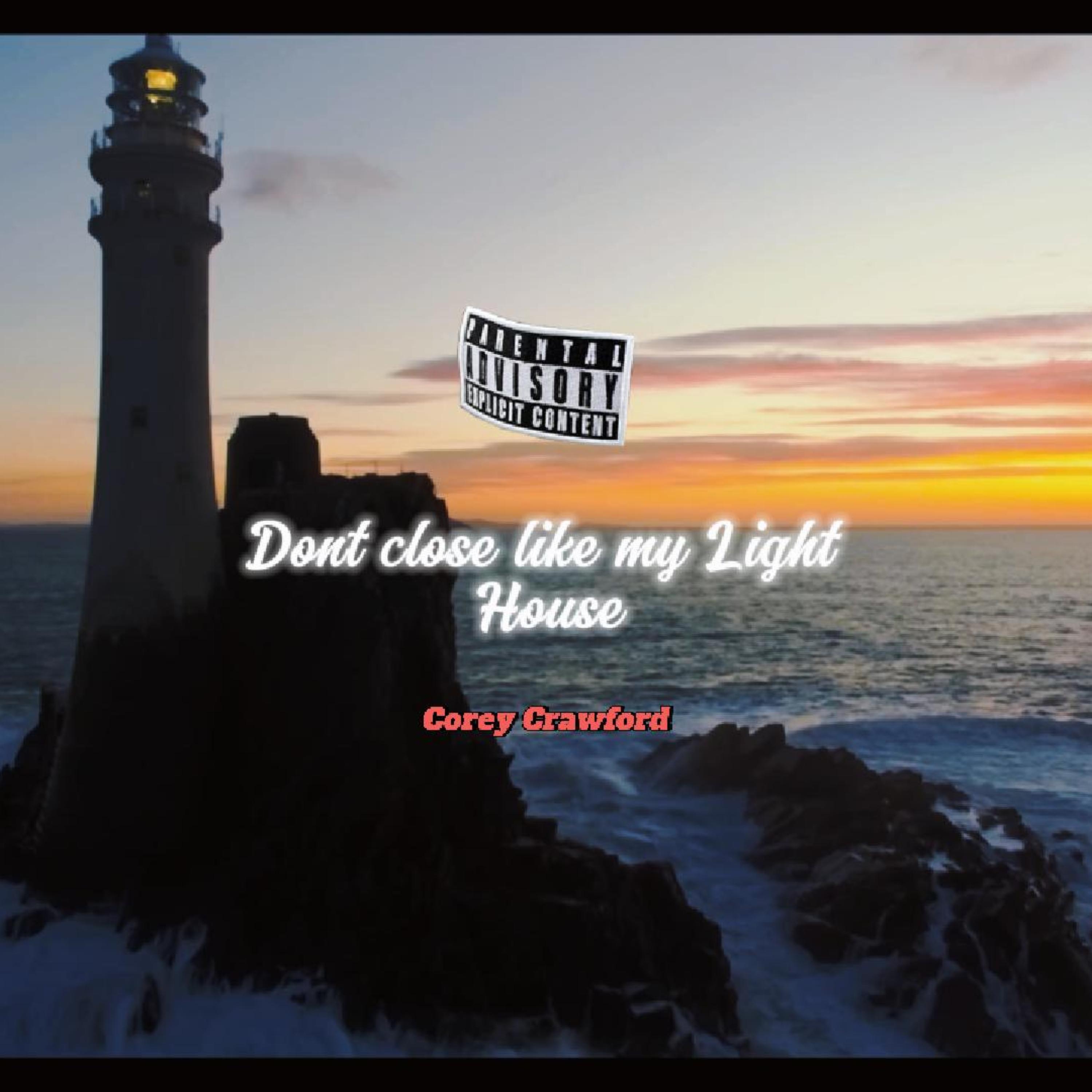 Dont close like my Light House artwork