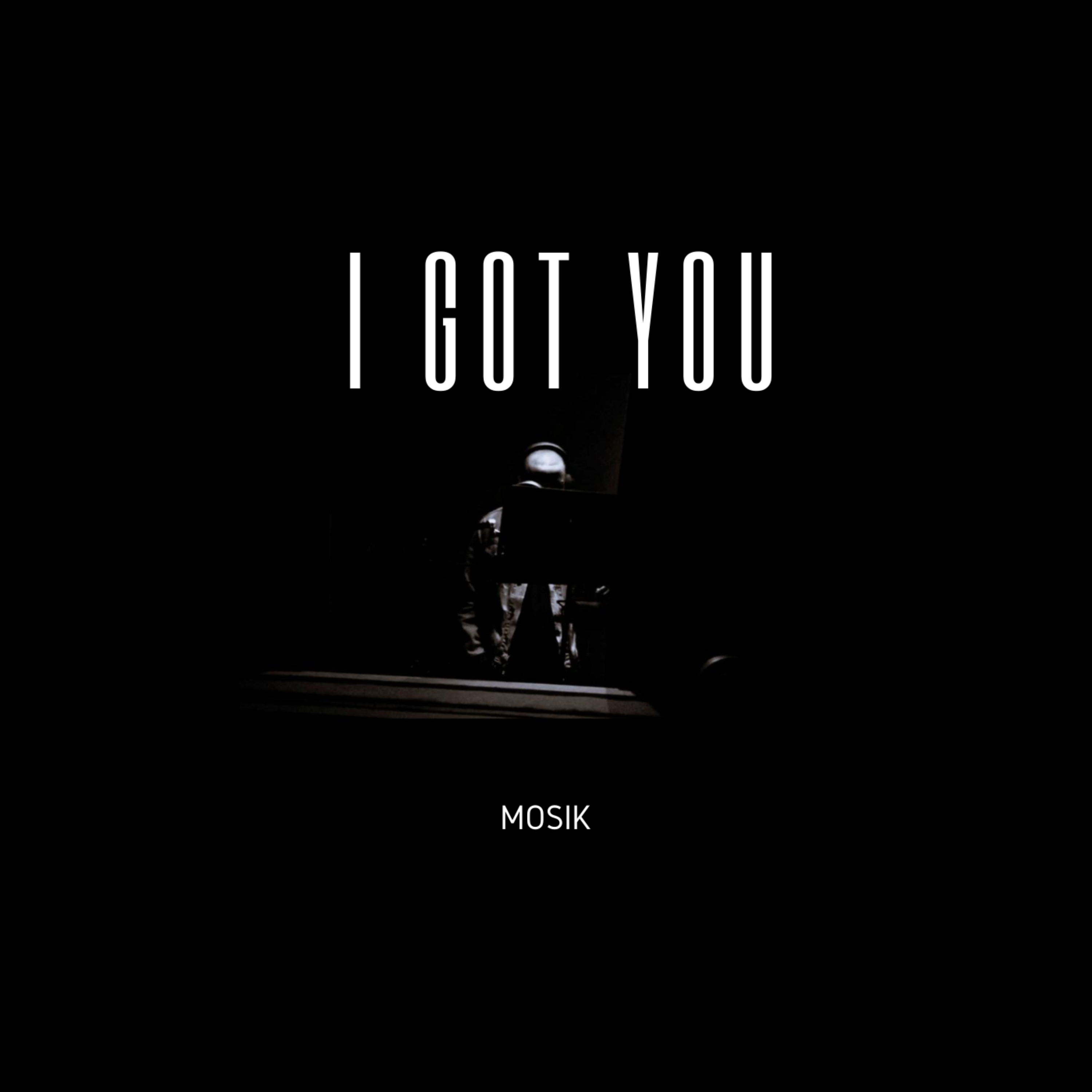 I Got You by Mosik cover art