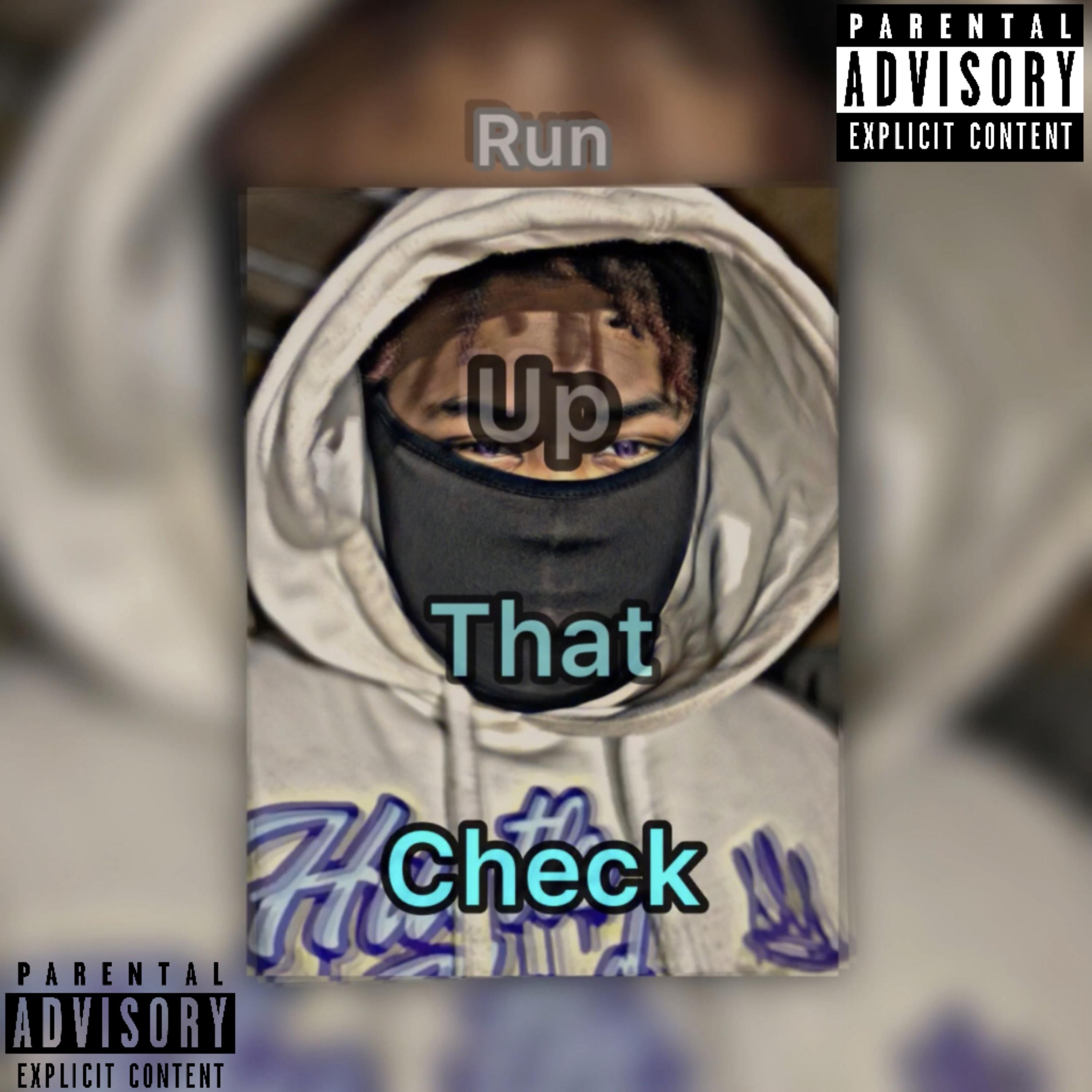 Run Up That Check artwork