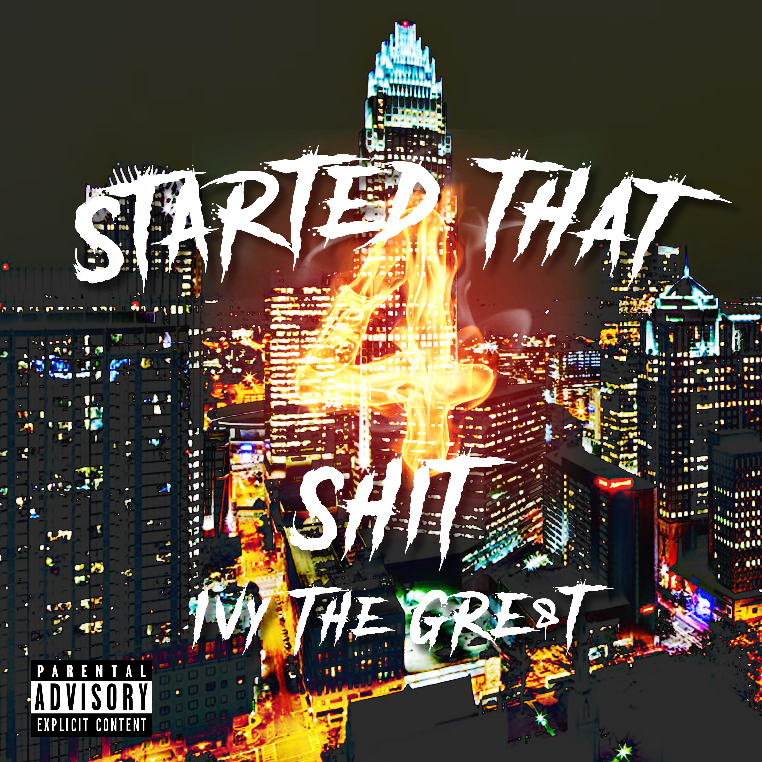 STARTED THAT 4 SHIT artwork